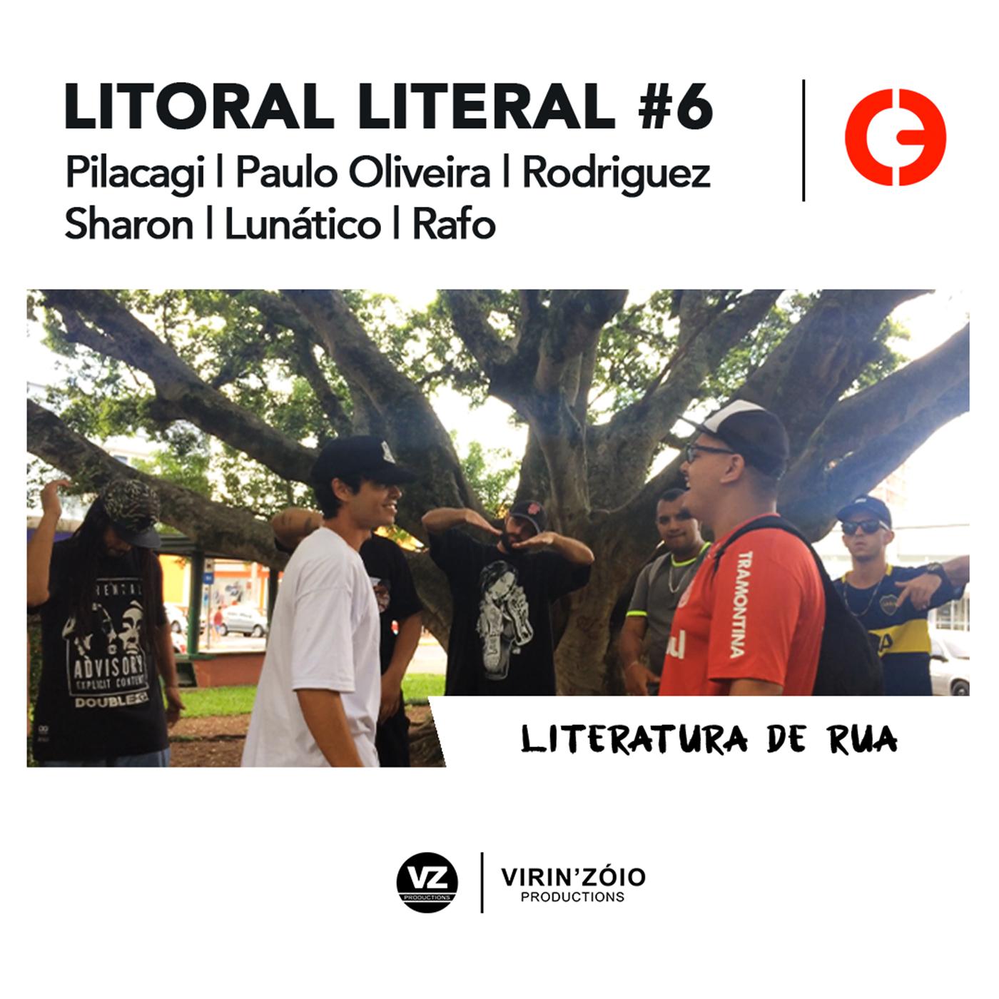 Litoral Literal #6: Literatura de Rua