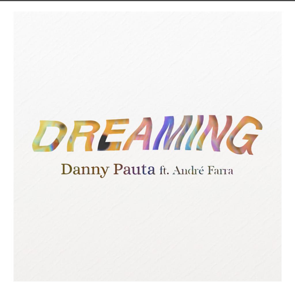 Dreaming feat Andre Farra