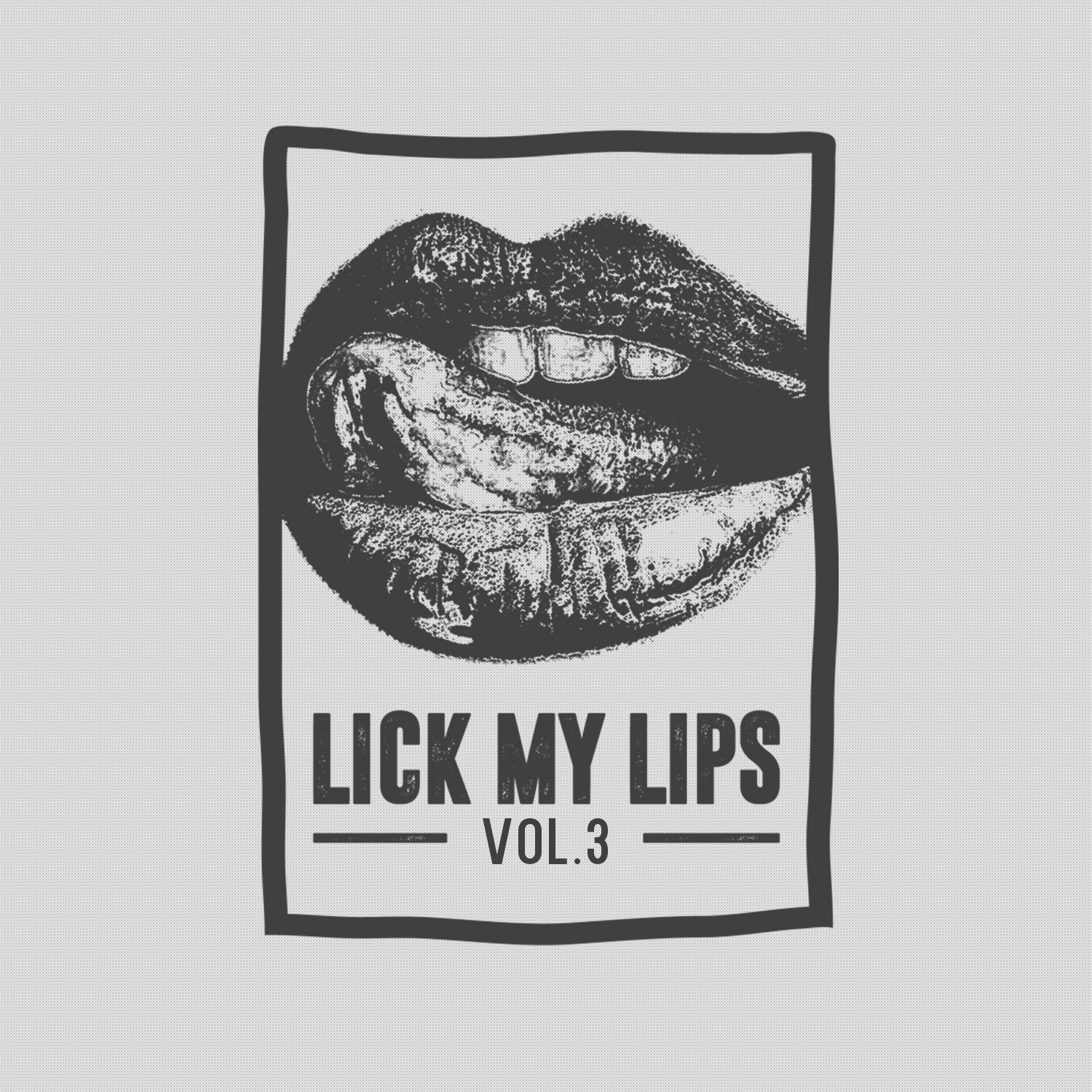 Lick My Lips, Vol. 3