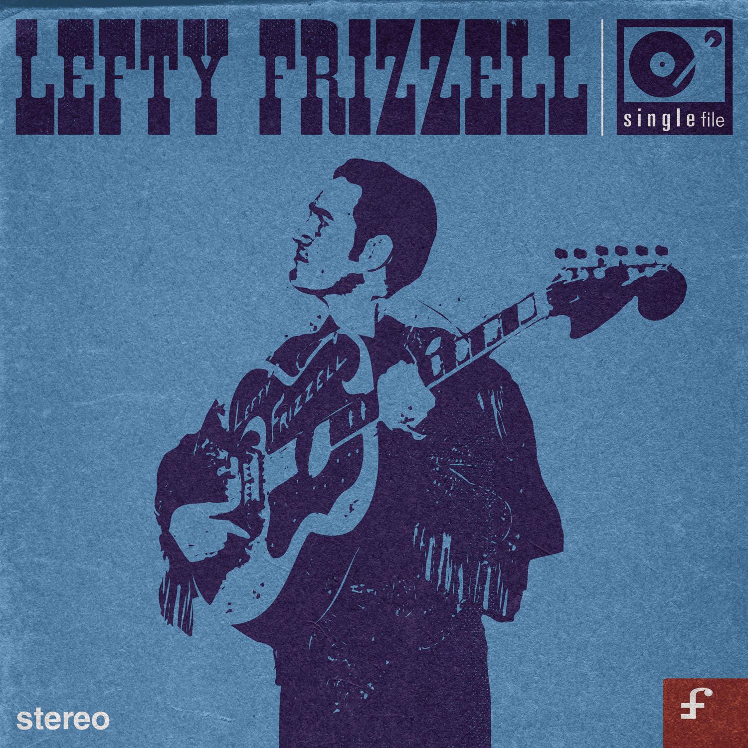SINGLE FILE: Lefty Frizzell