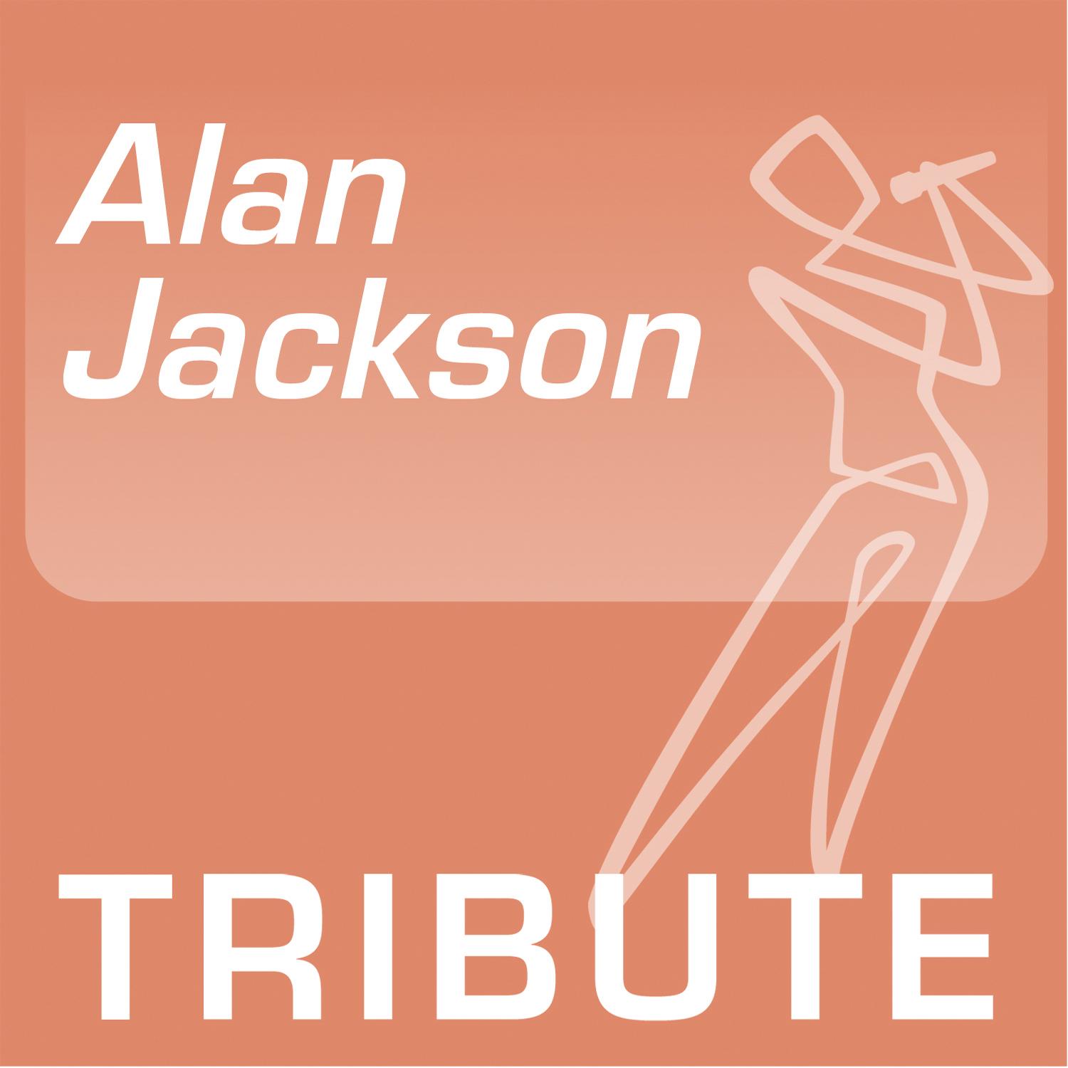 Tribute To: Alan Jackson