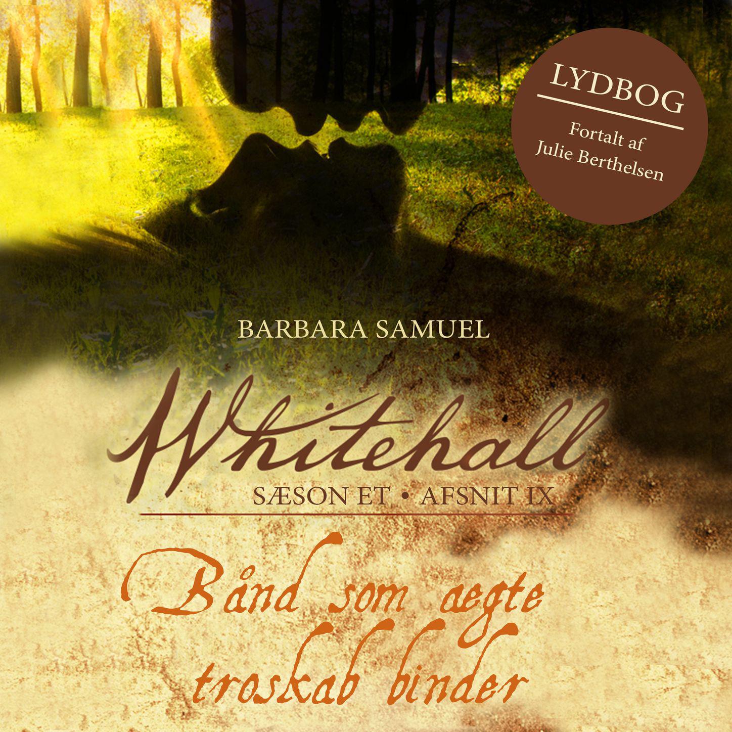 B nd som gte troskab  Whitehall 9 uforkortet