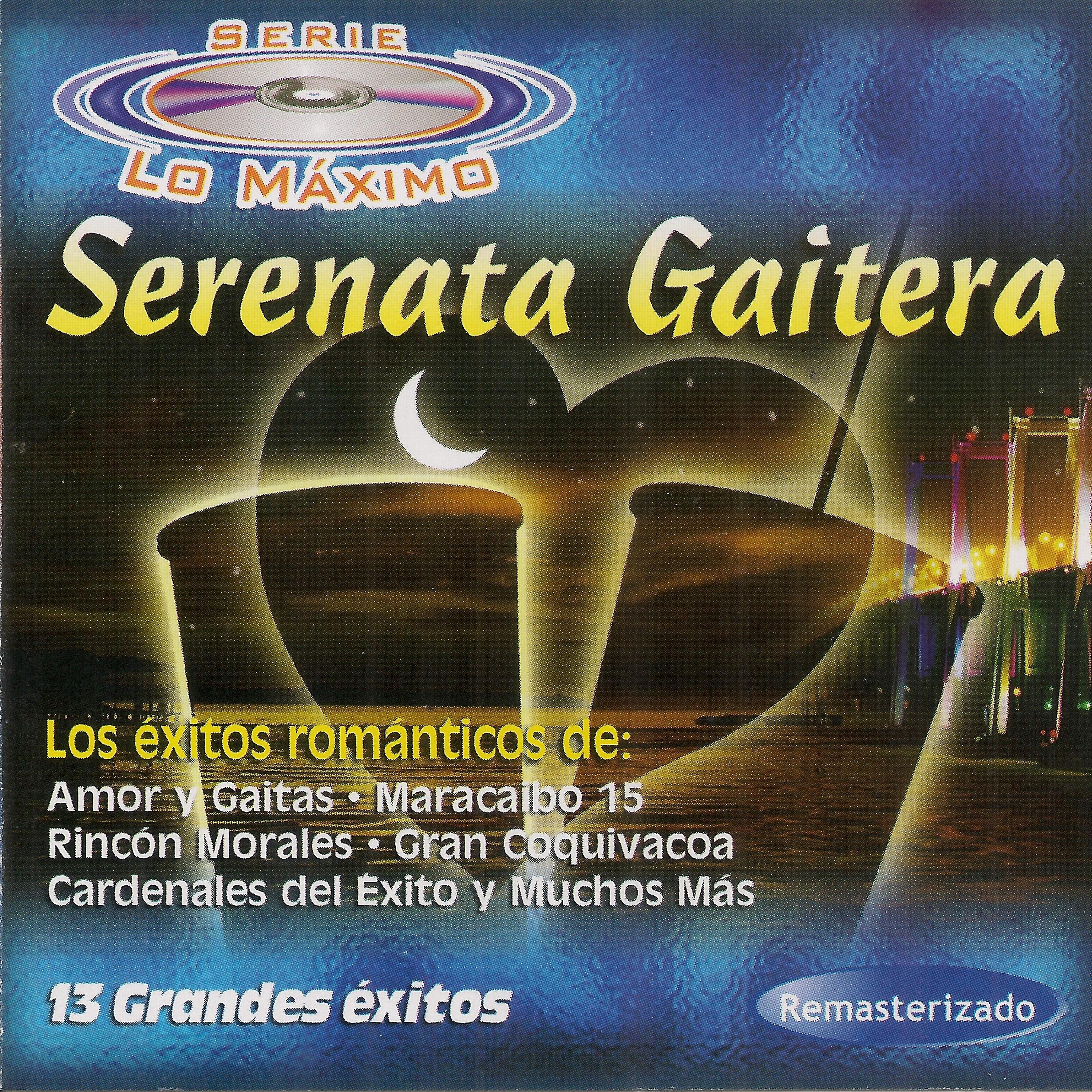 Serie Lo Ma ximo: Serenata Gaitera