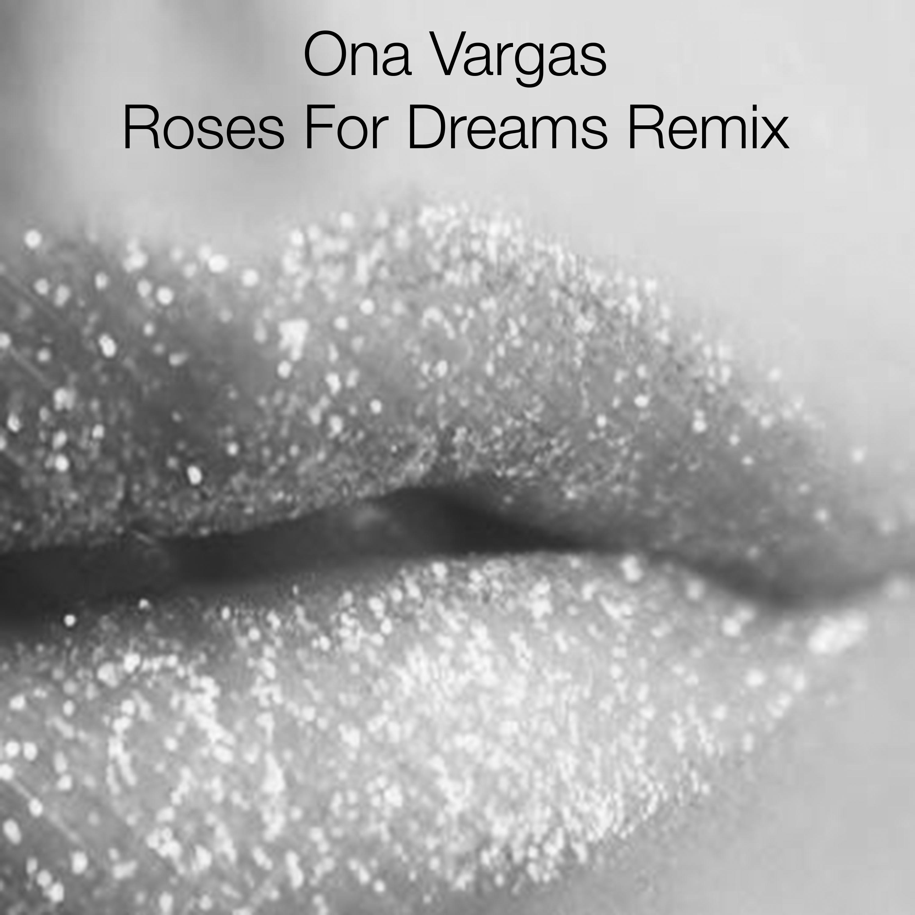 Roses for Dreams Remix