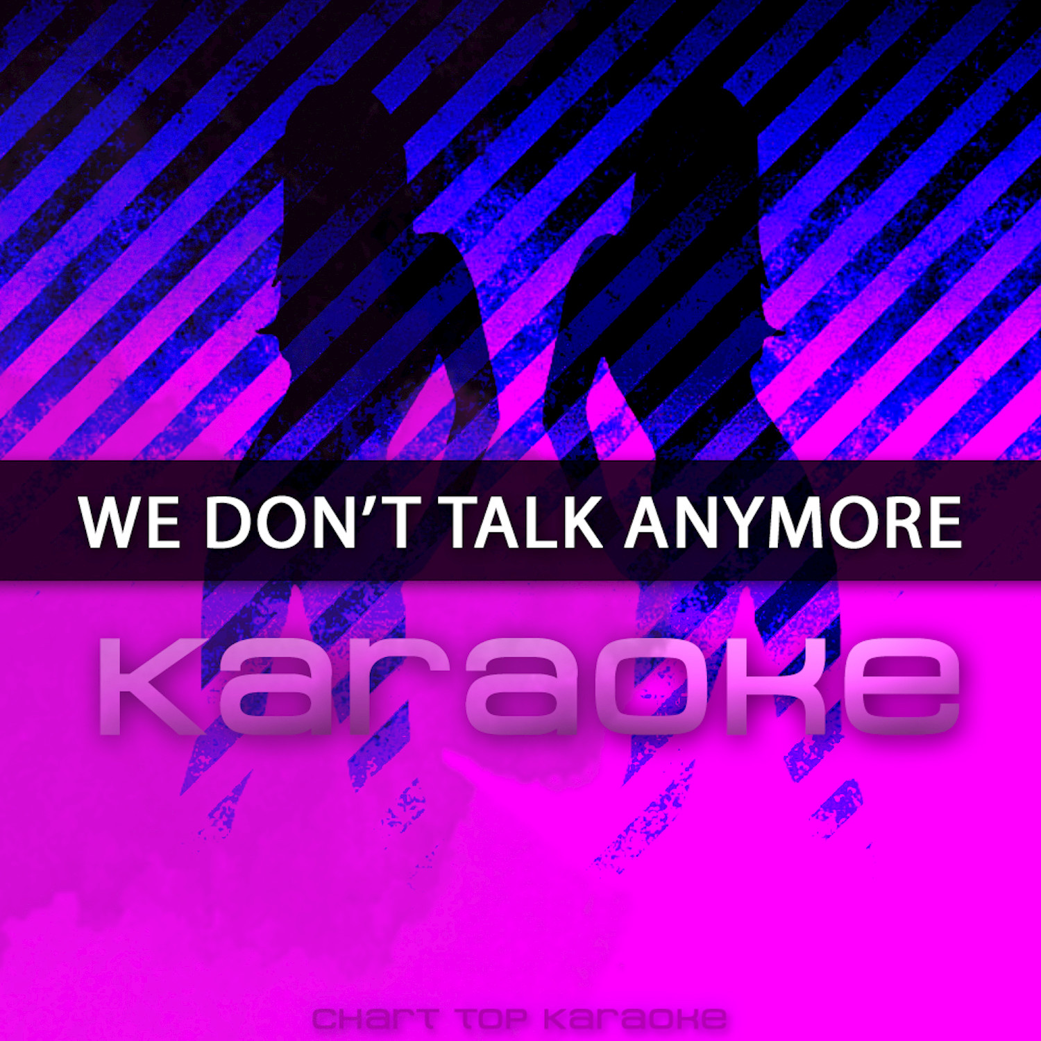 We Don't Talk Anymore - Single (Karaoke)