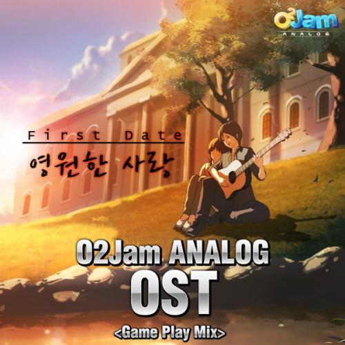 O2Jam Analog OST  OST  First Date