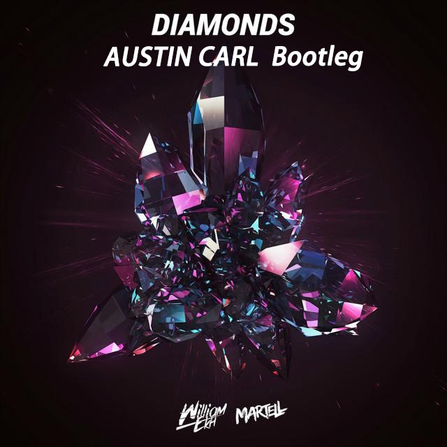 Diamonds (Austin Carl Bootleg)