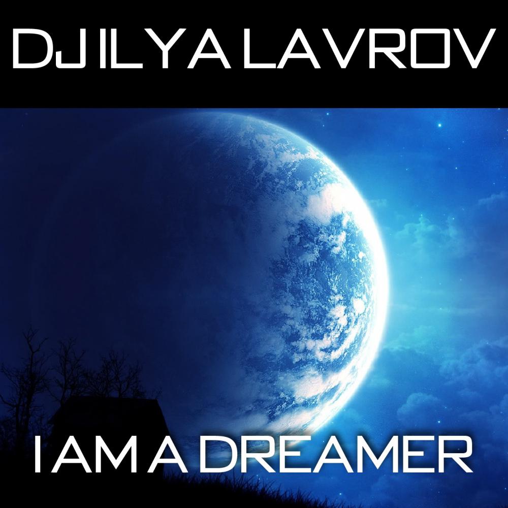 I Am A Dreamer