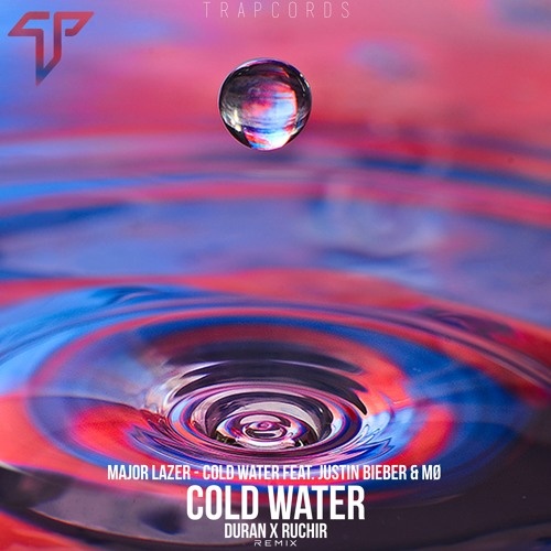 Cold Water (Duran X Ruchir Remix)