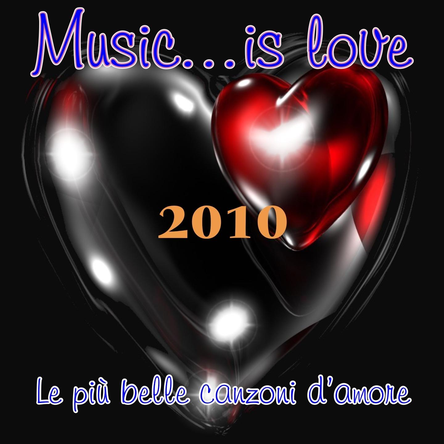 Music Is Love 2010