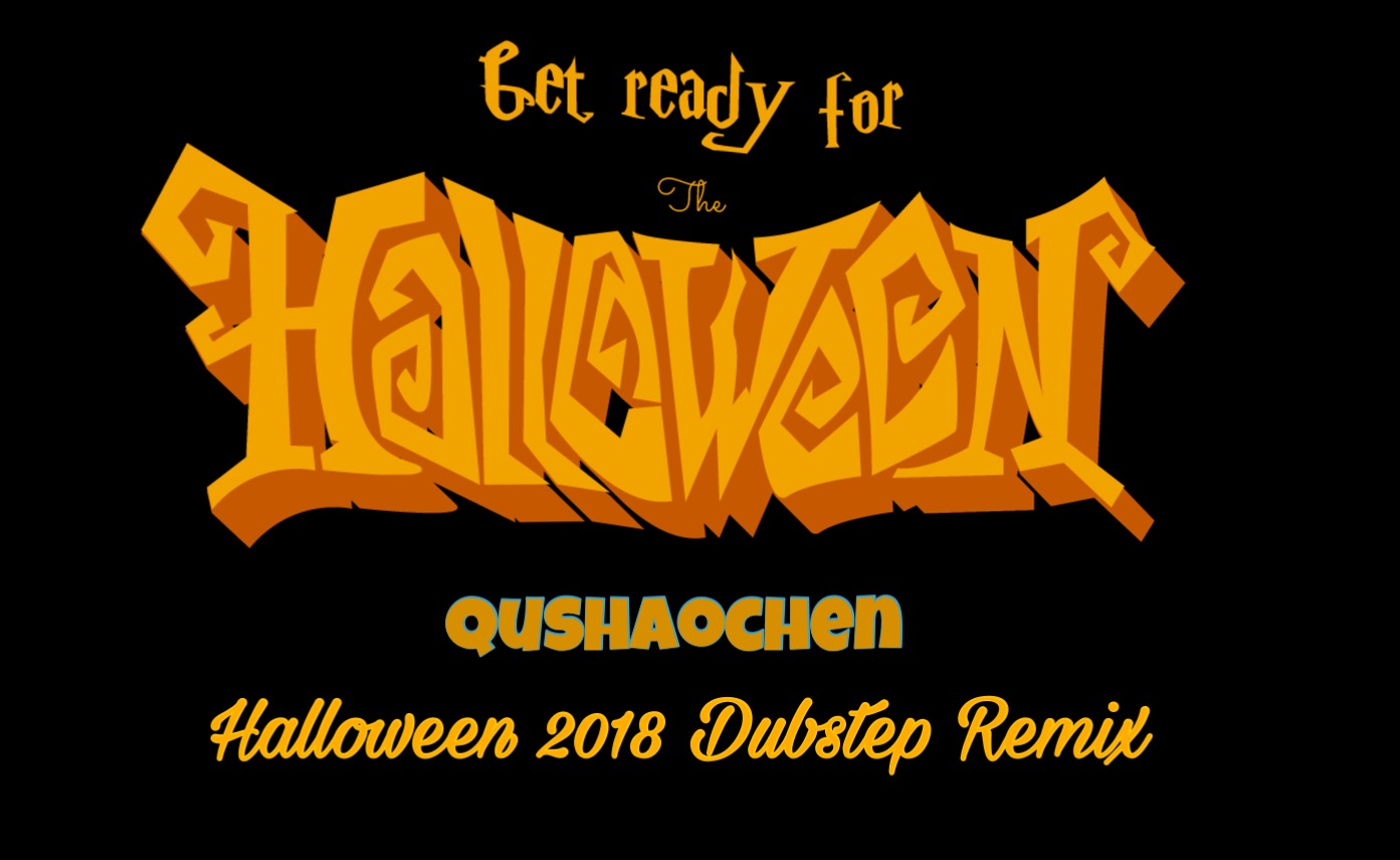 Halloween 2018(Dubstep Remix)