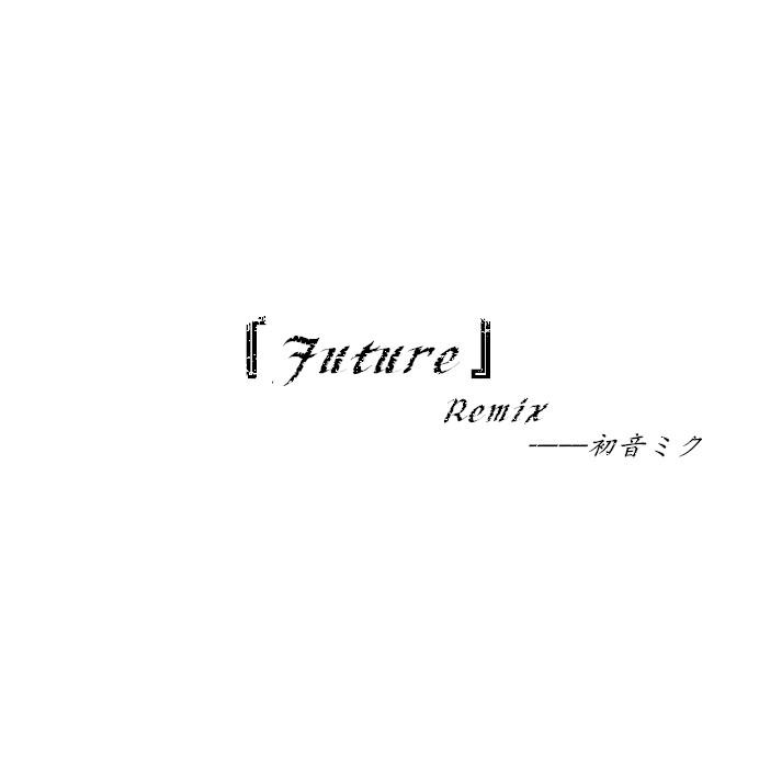 Future Remix
