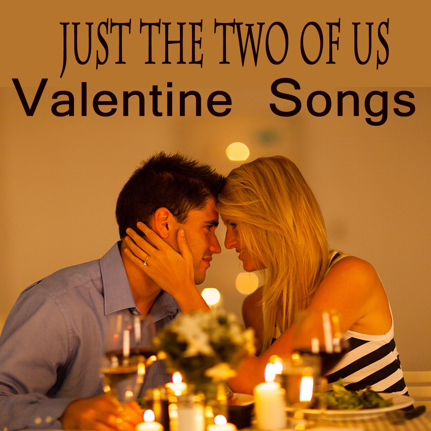 Just the Two of Us: Valentine Songs