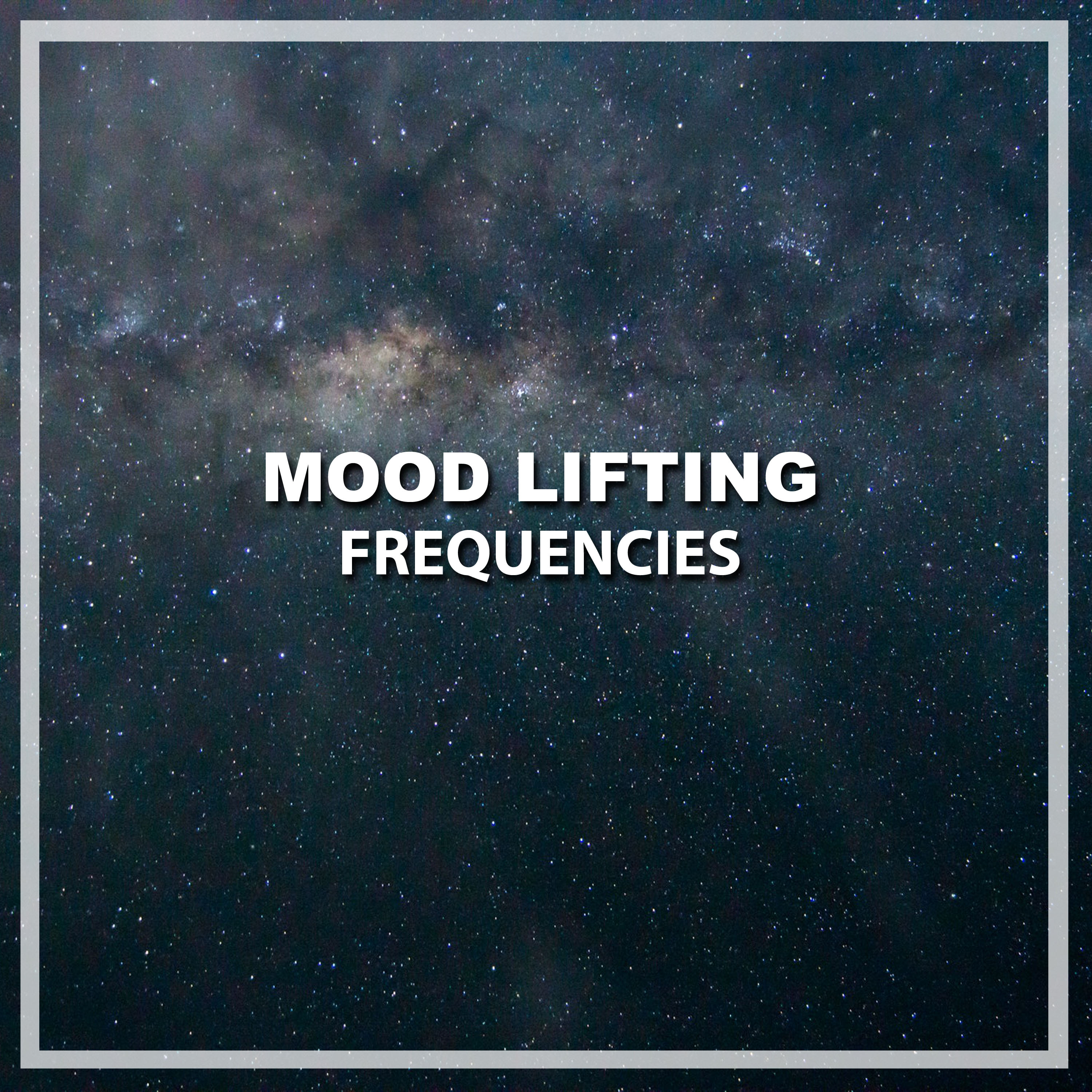 #18 Mood Lifting Frequencies