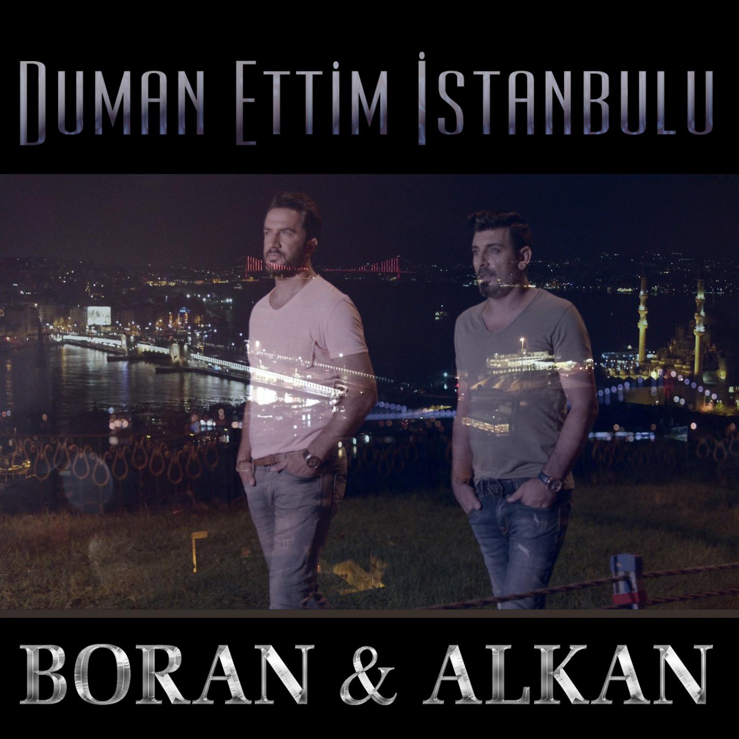 Duman Ettim stanbul' u