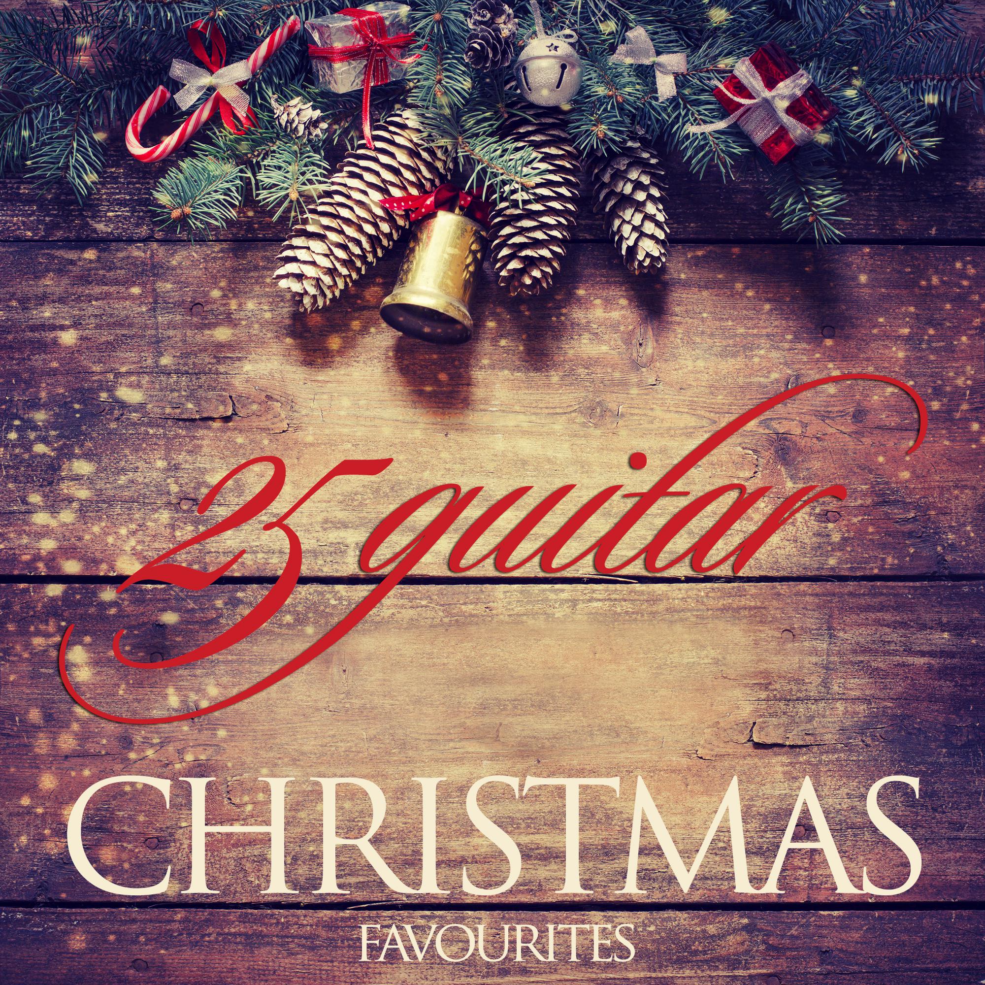 25 Guitar Christmas Favourites Silent Night and Other Masterpieces