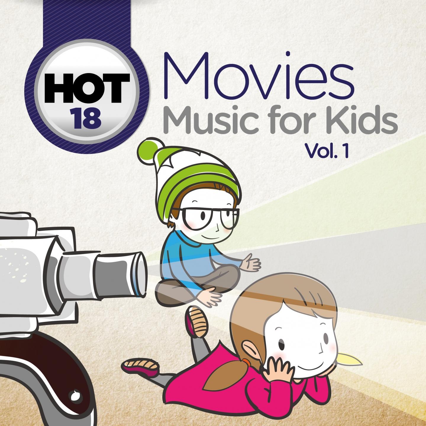 Hot 18 Movies Music for Kids, Vol. 1