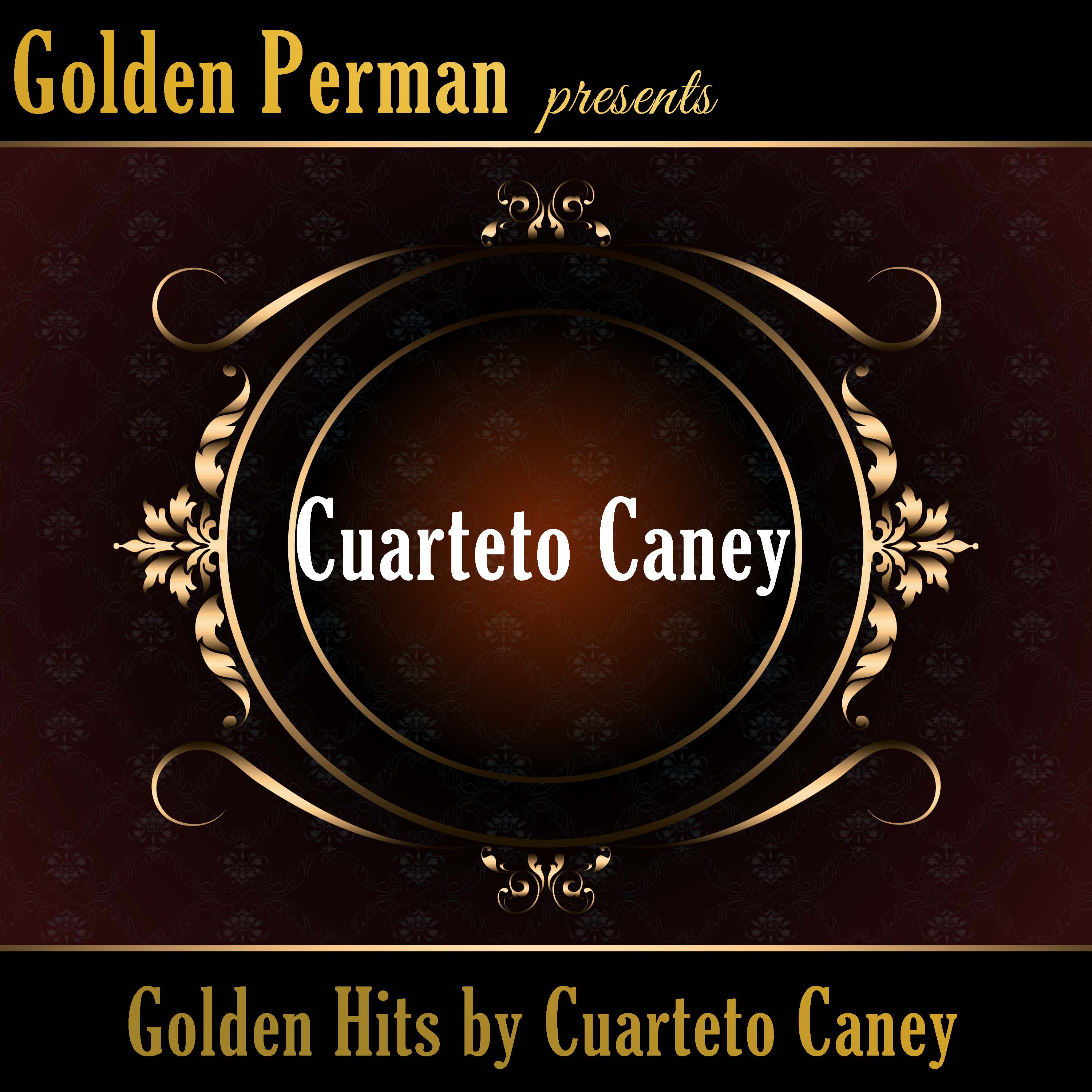 Golden Hits by Cuarteto Caney