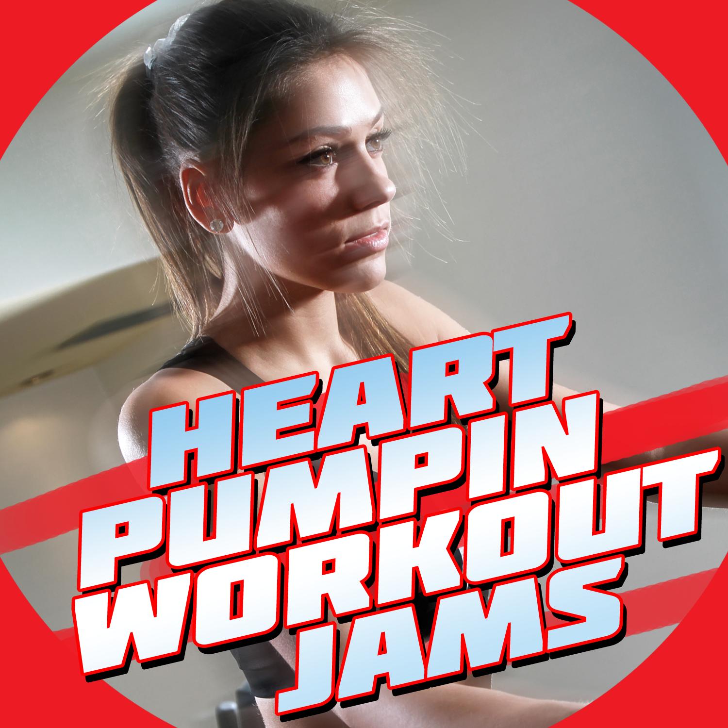 Heart Pumpin' Workout Jams