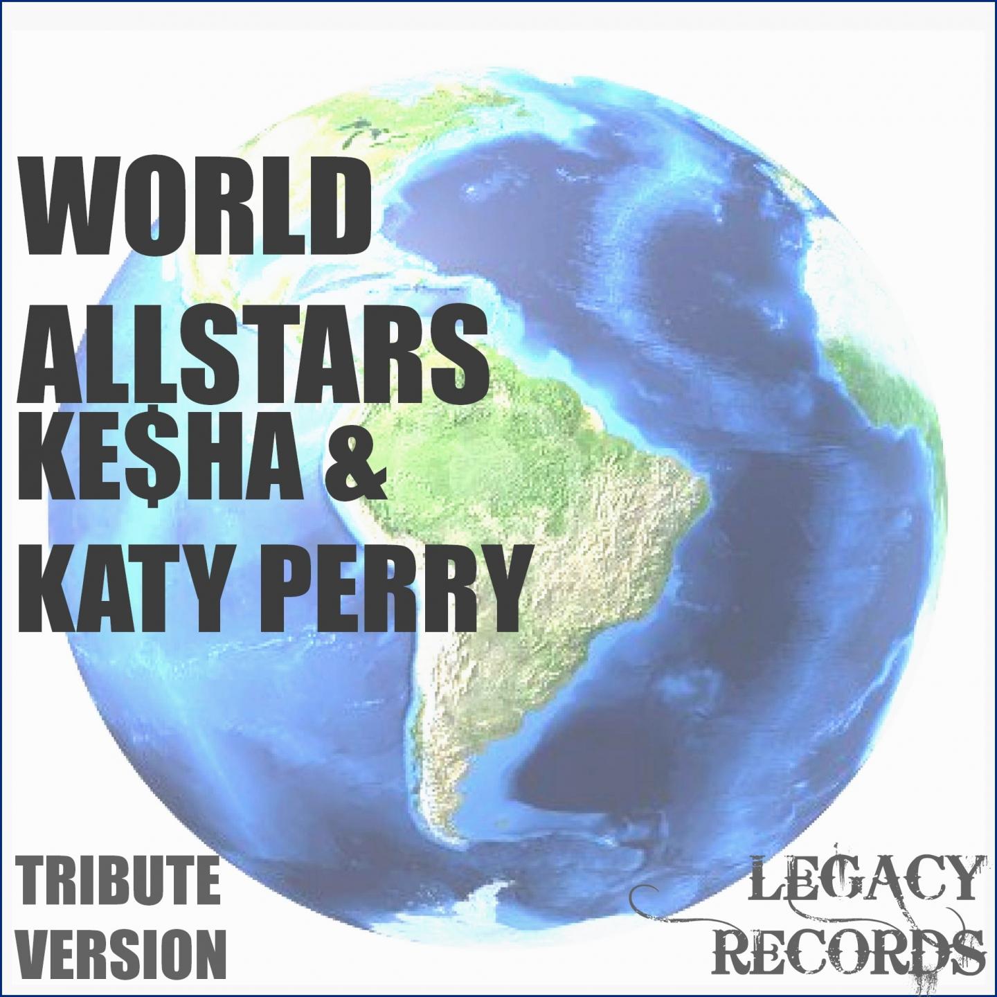 World Allstars - Ke$ha & Katy Perry Tribute Hits