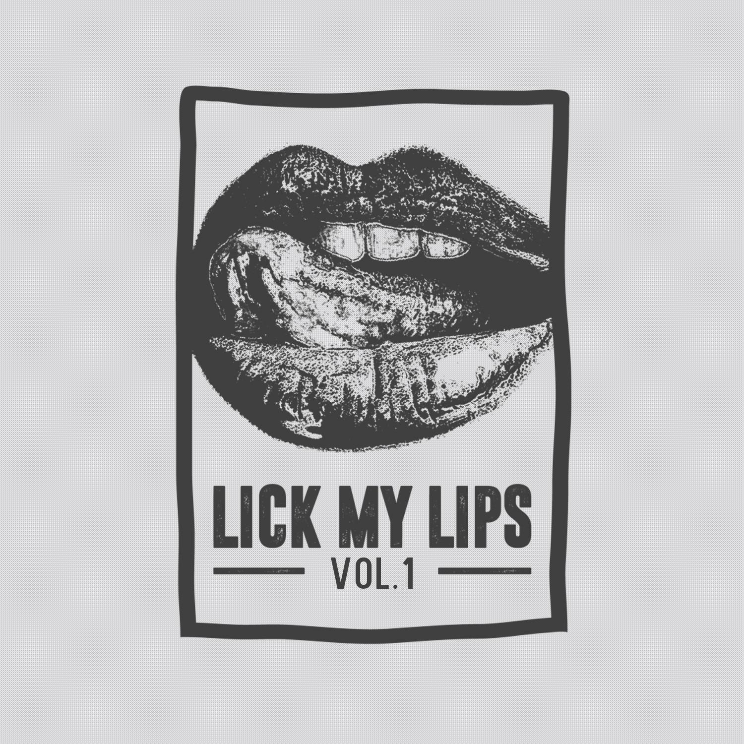 Lick My Lips, Vol. 1