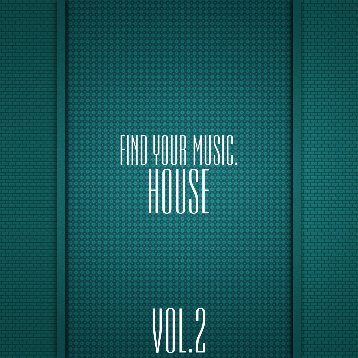 Find Your Music. House, Vol. 2
