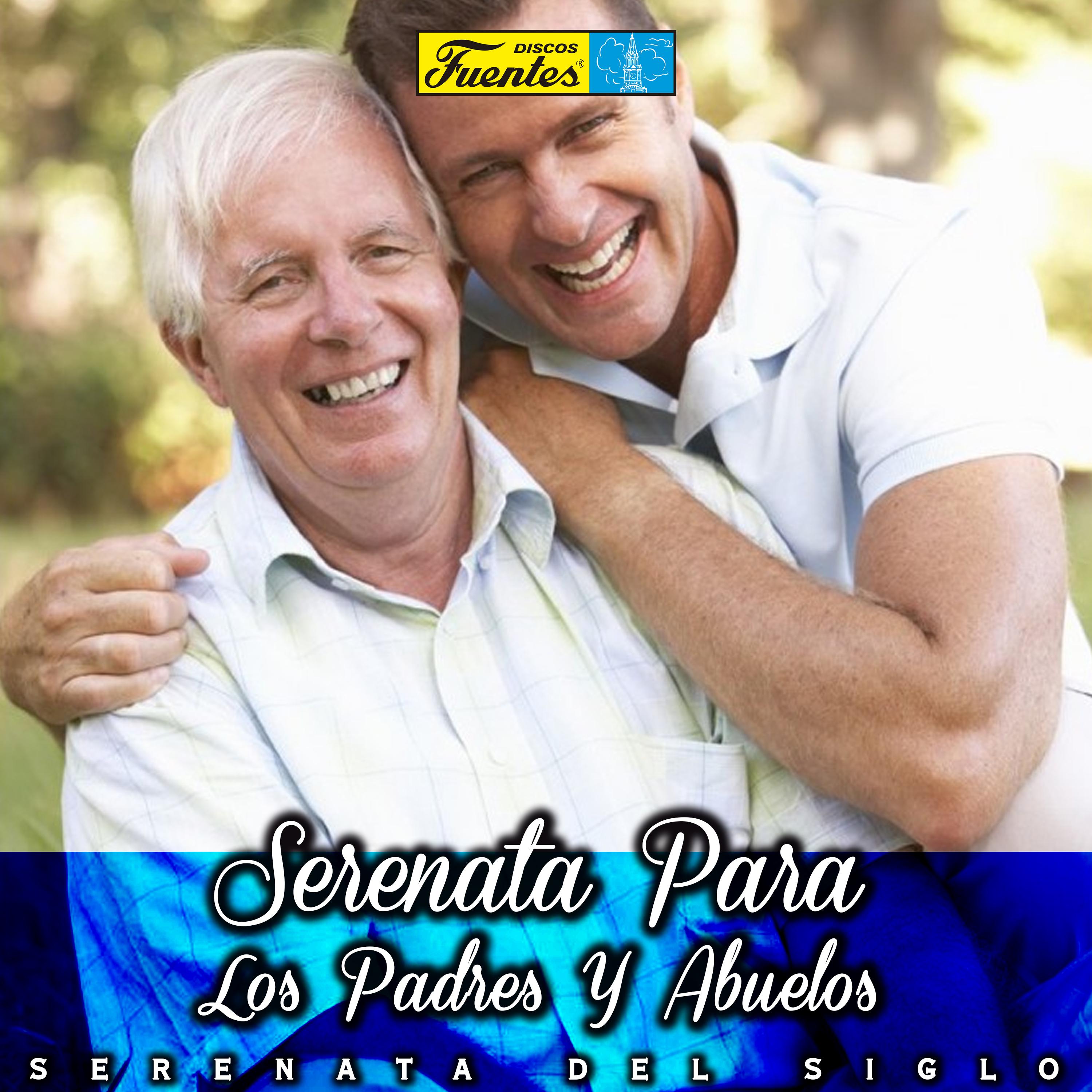 Serenata para los Padres y Abuelos. Serenata del Siglo