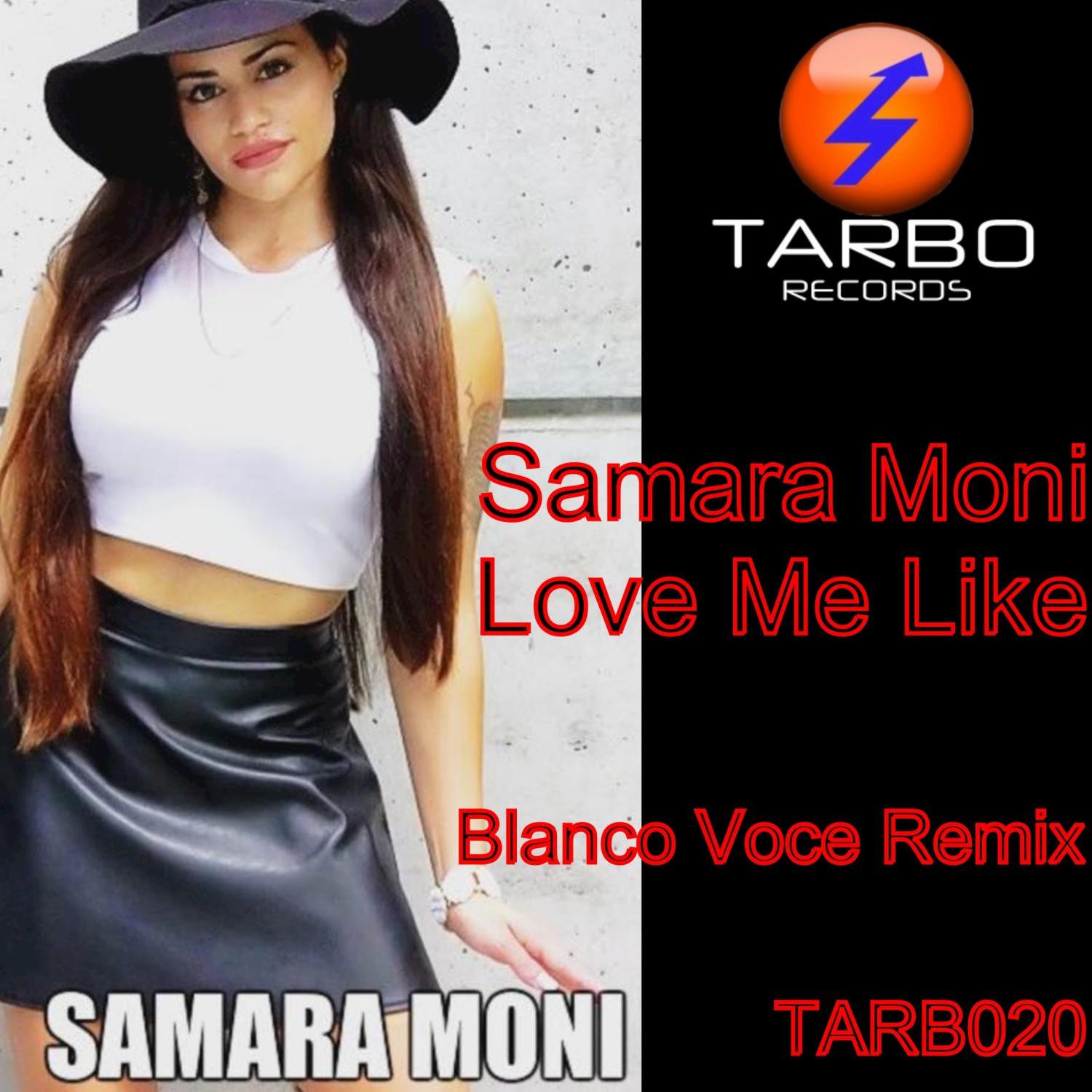 Love Me Like (Blanco Voce Remix) - Single