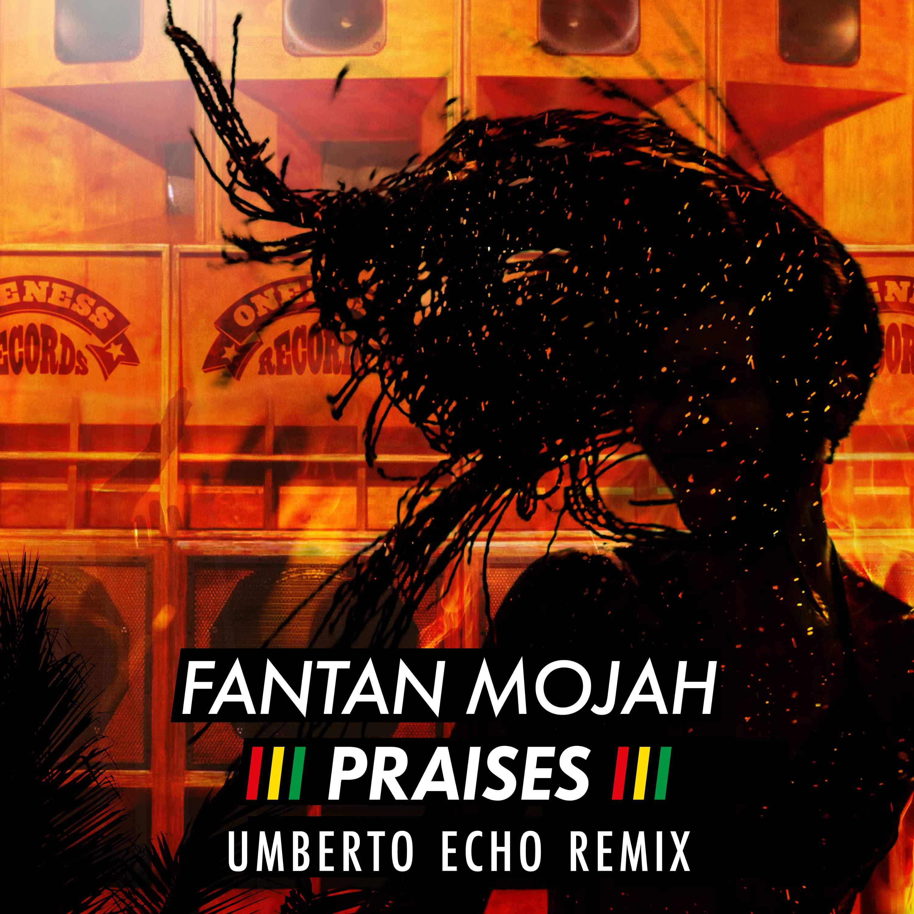 Praises (Umberto Echo Remix)