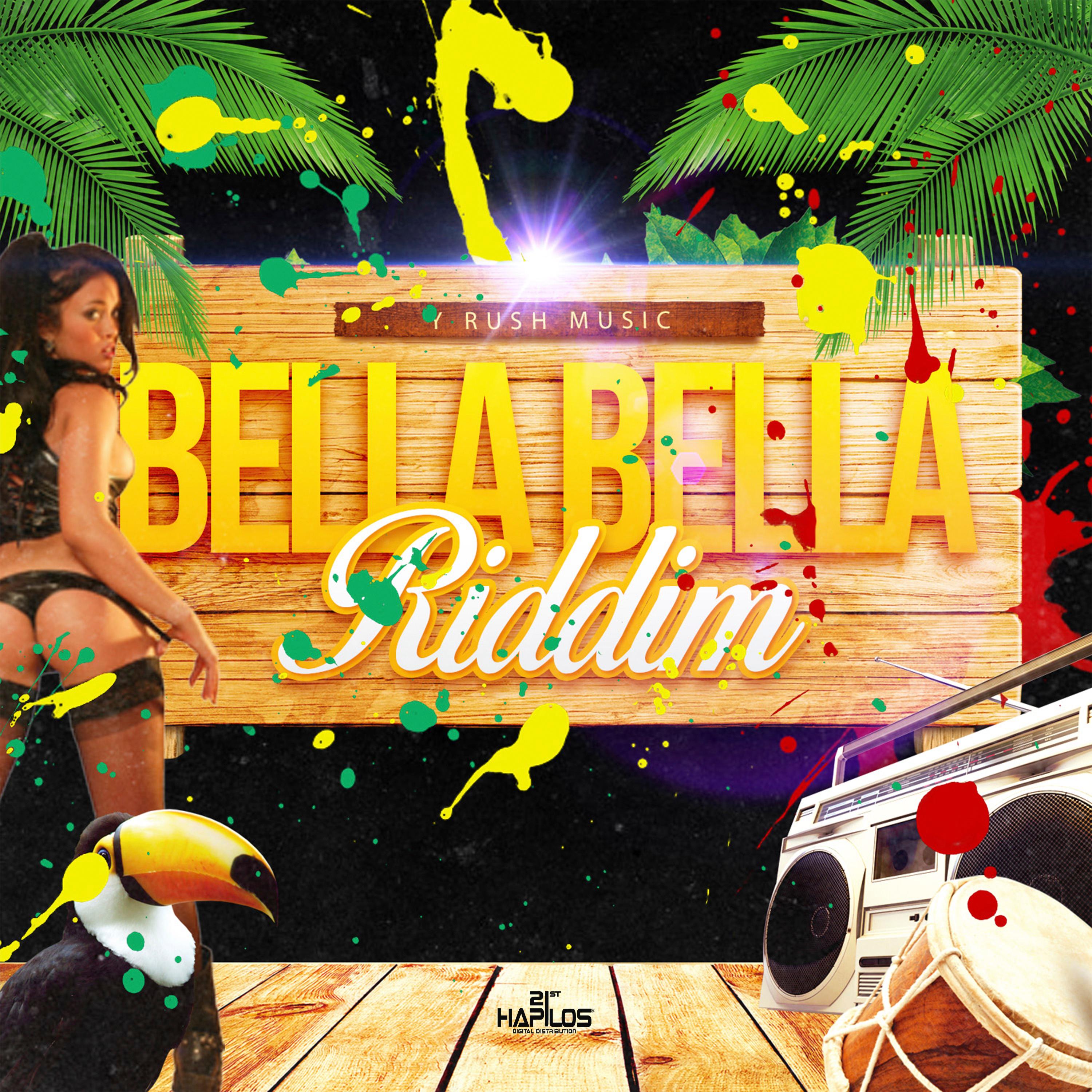 Bella Bella Riddim