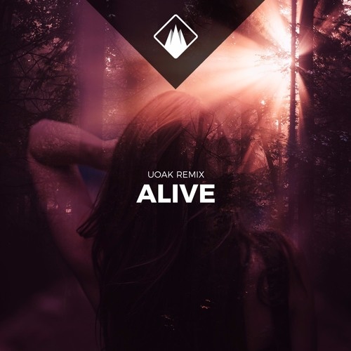 Alive (UOAK Remix)