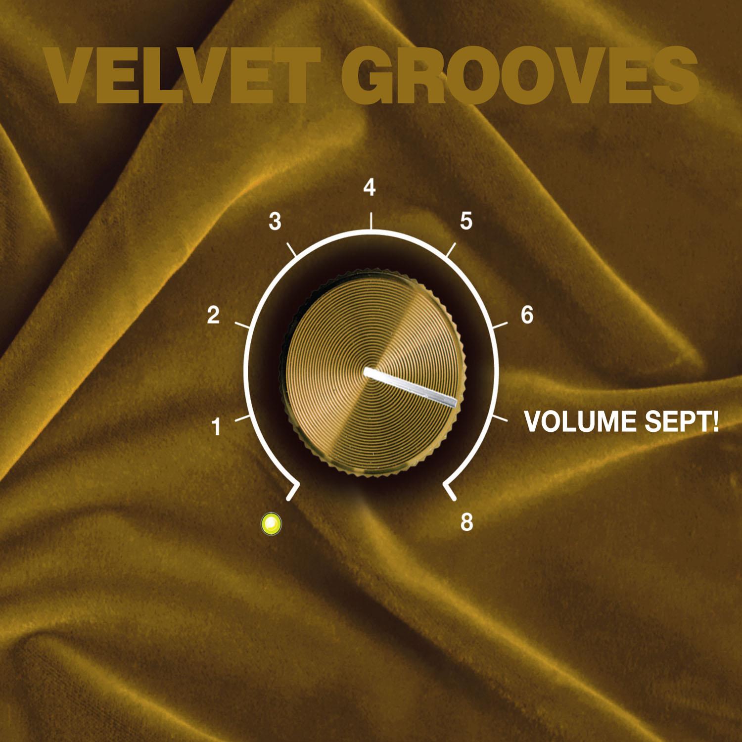 Velvet Grooves Volume Sept!