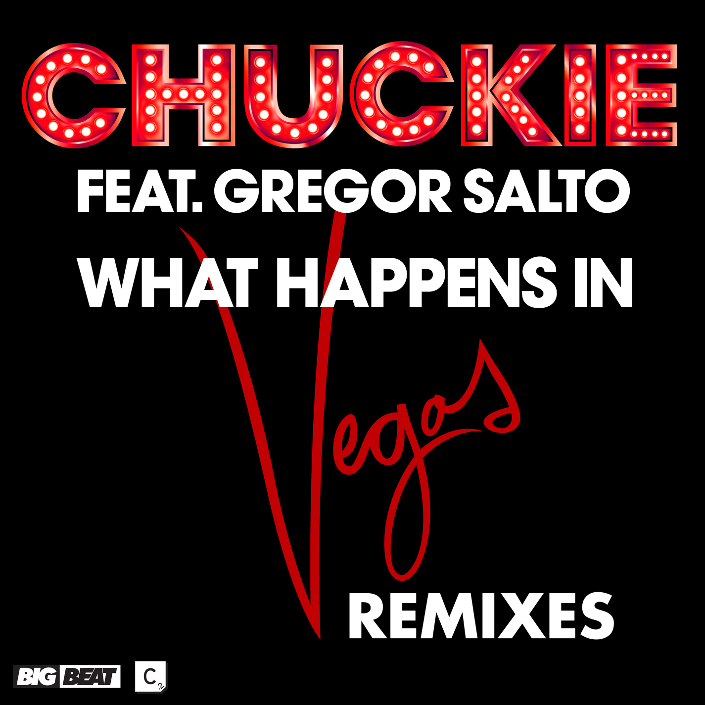 What Happens In Vegas (The Remixes)