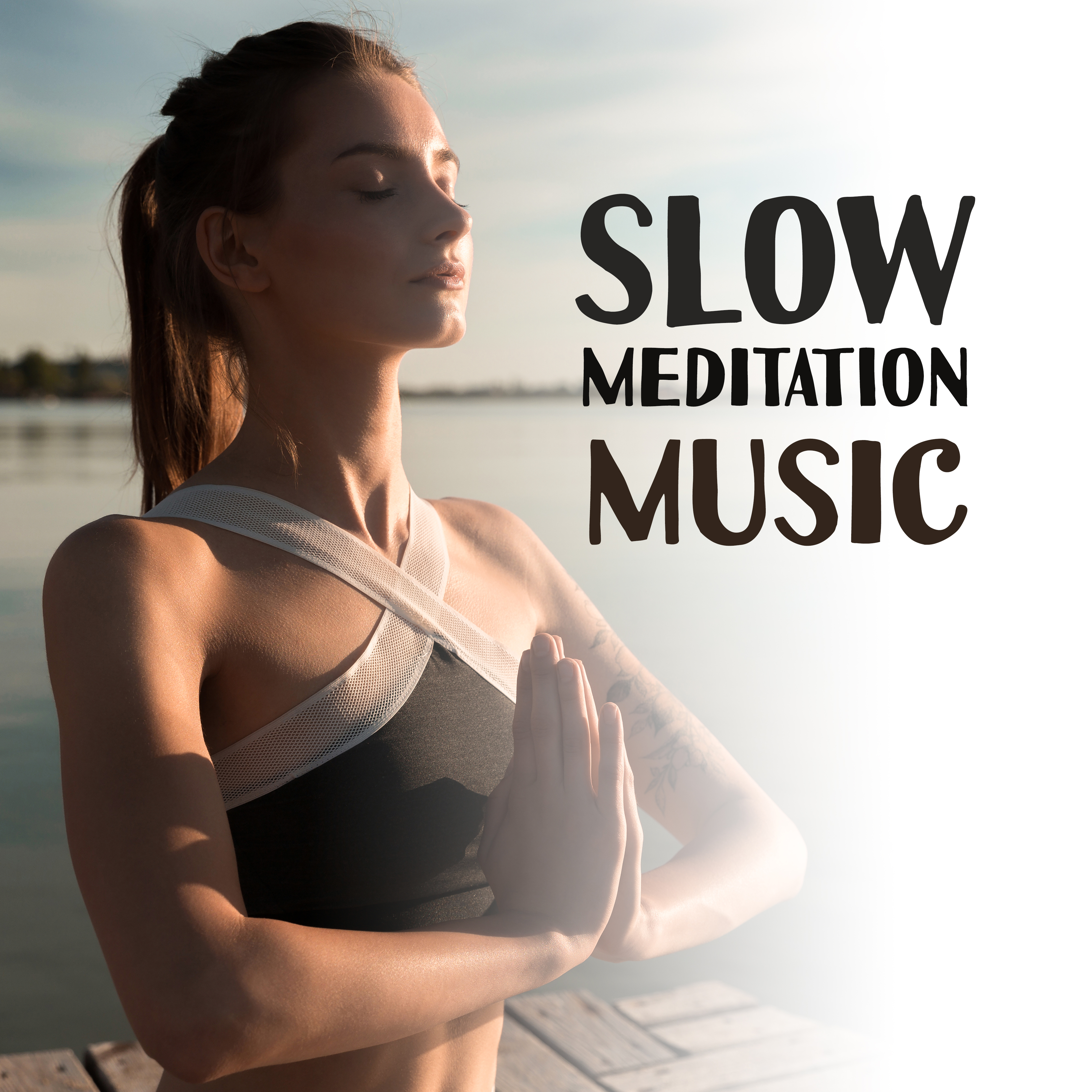 Slow Meditation Music  Healing Natural Sounds, Meditation 2017, Yoga Music, Calm of Mind