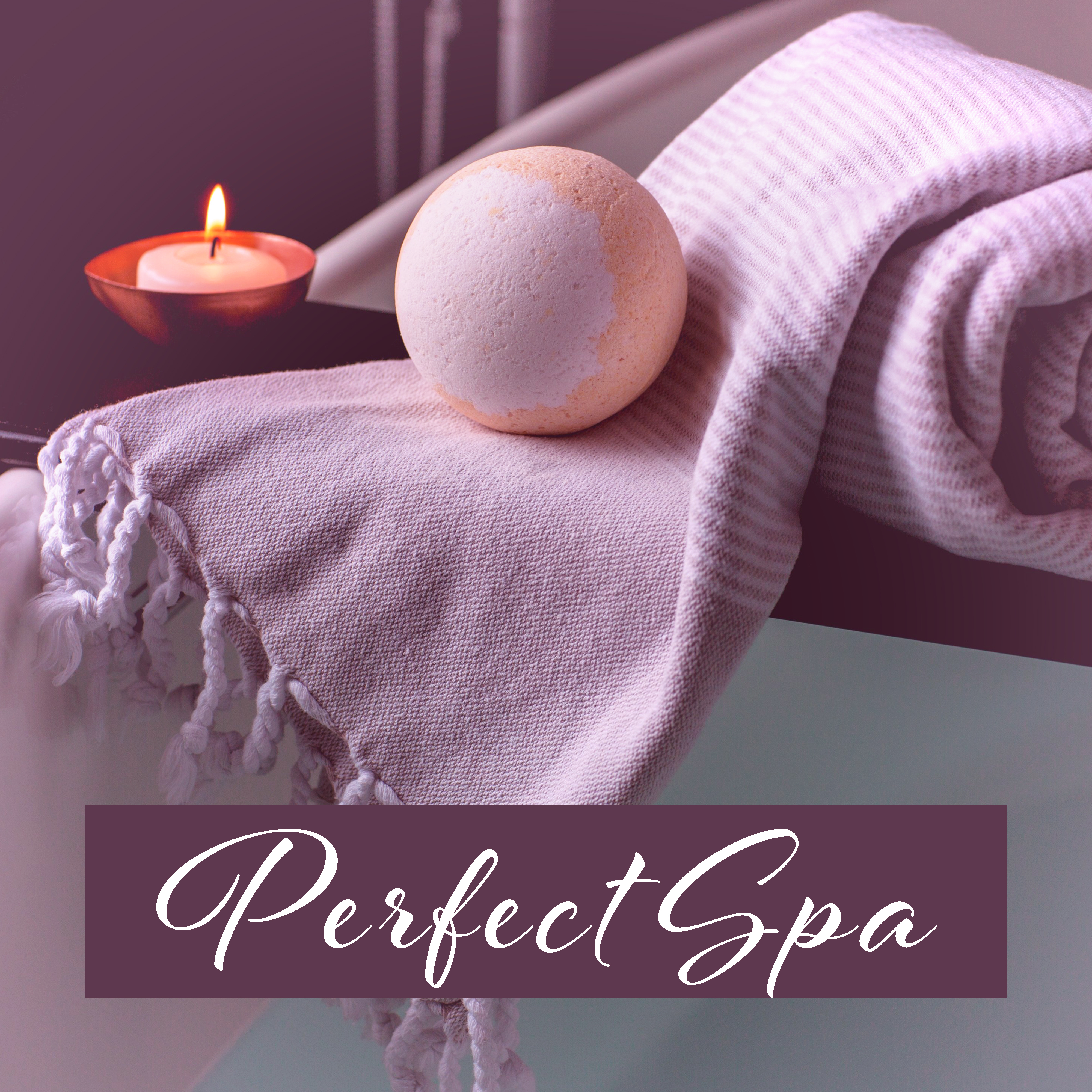 Perfect Spa  Soft Sounds for Relaxation, Wellness, Calm Down, Relaxing Music Therapy, Inner Zen