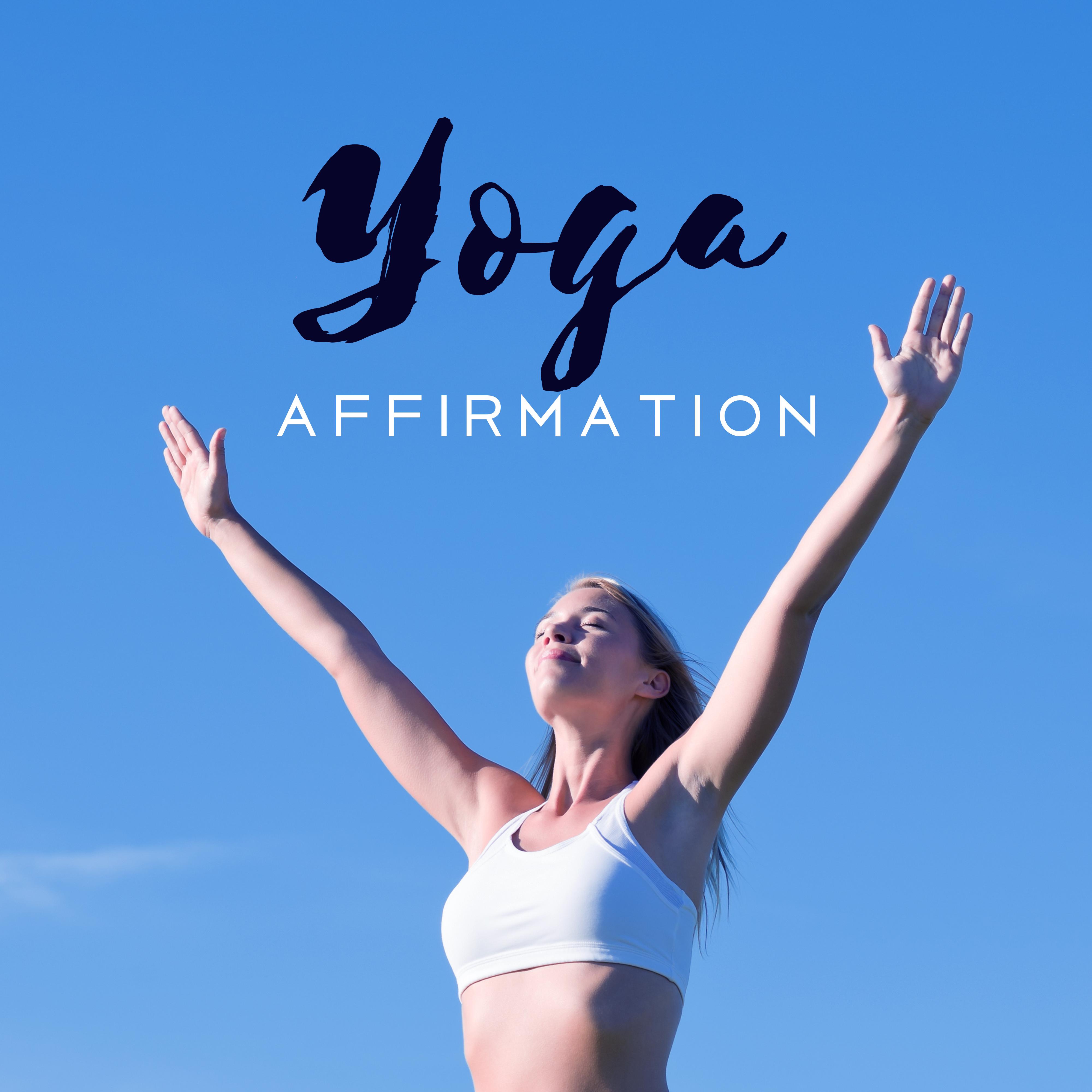 Yoga Affirmation  New Yoga Music, Meditation 2017, Relaxation  Meditation, Healing Zen Therapy