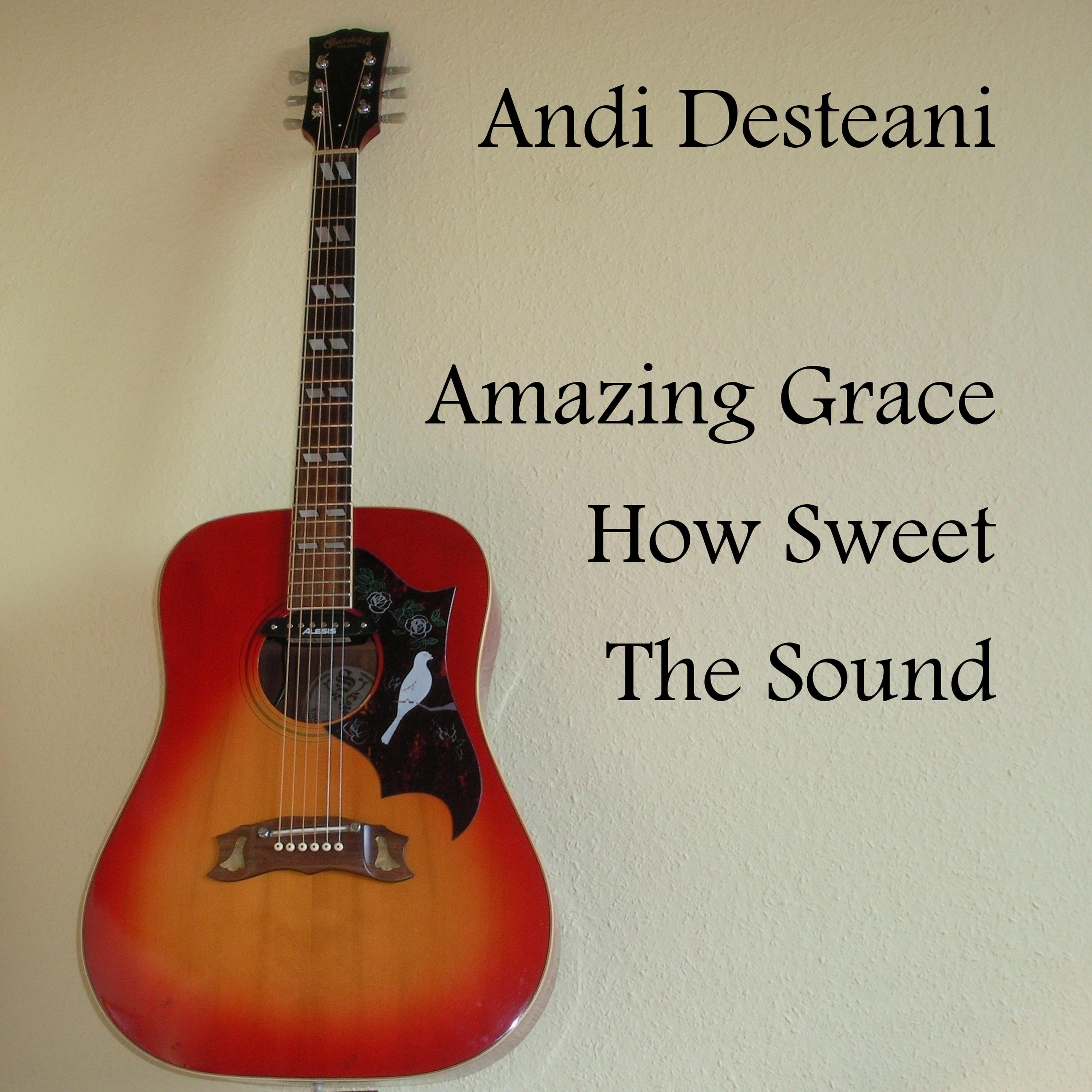 Amazing Grace How Sweet the Sound