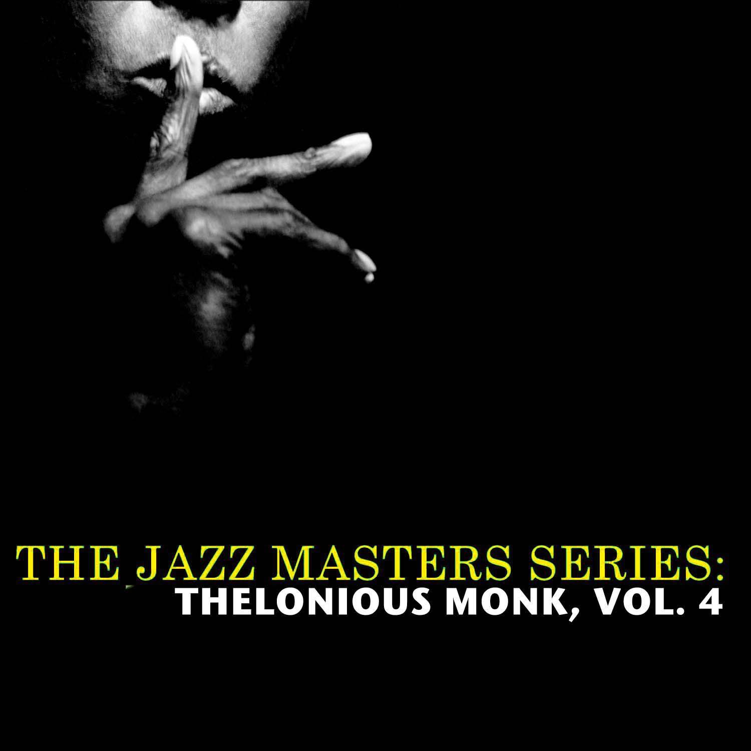 The Jazz Masters Series: Thelonious Monk, Vol. 4