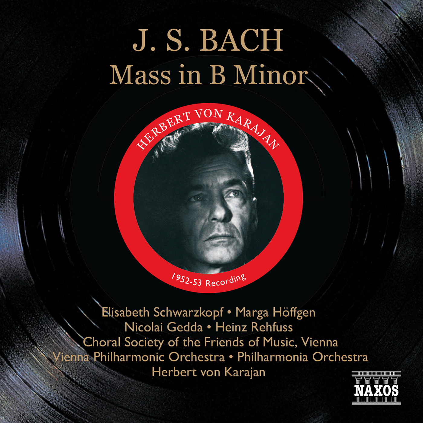 BACH, J.S.: Mass in B Minor, BWV 232 (Schwarzkopf, Gedda, Karajan) (1952-1953)
