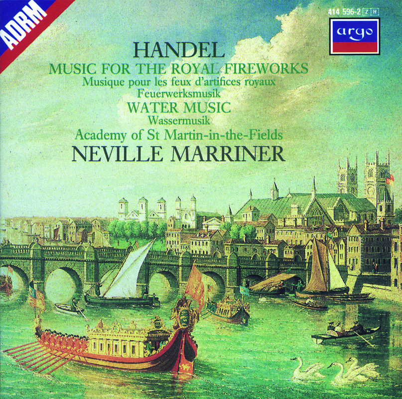 Handel: Music for the Royal Fireworks: Suite HWV 351 - 1. Ouverture