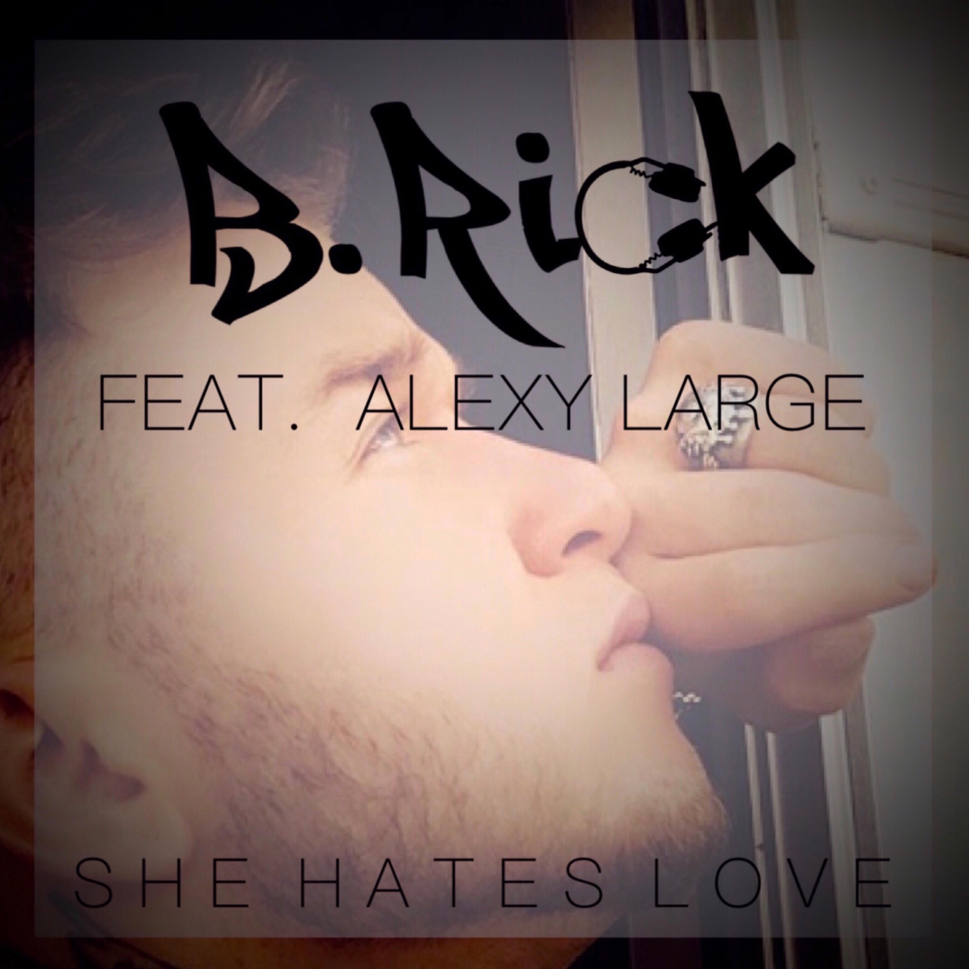 She Hates Love (feat. Alexy Large)