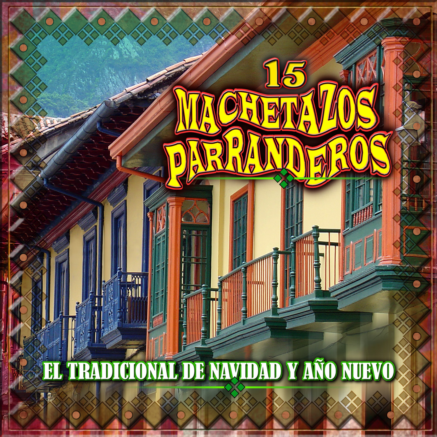 15 Machetazos Parranderos