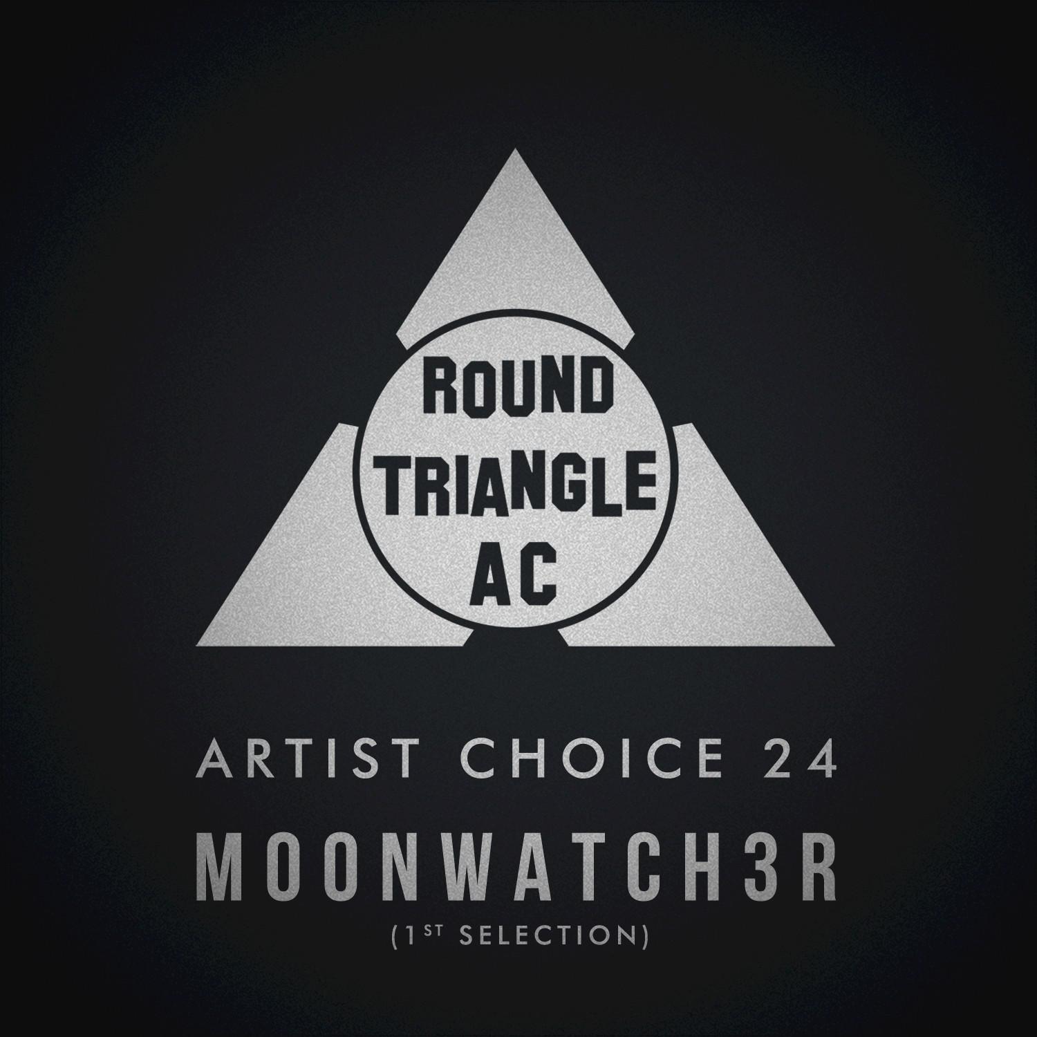 Artist Choice 24. Moonwatch3r (1st Selection) (Continuous DJ Mix)