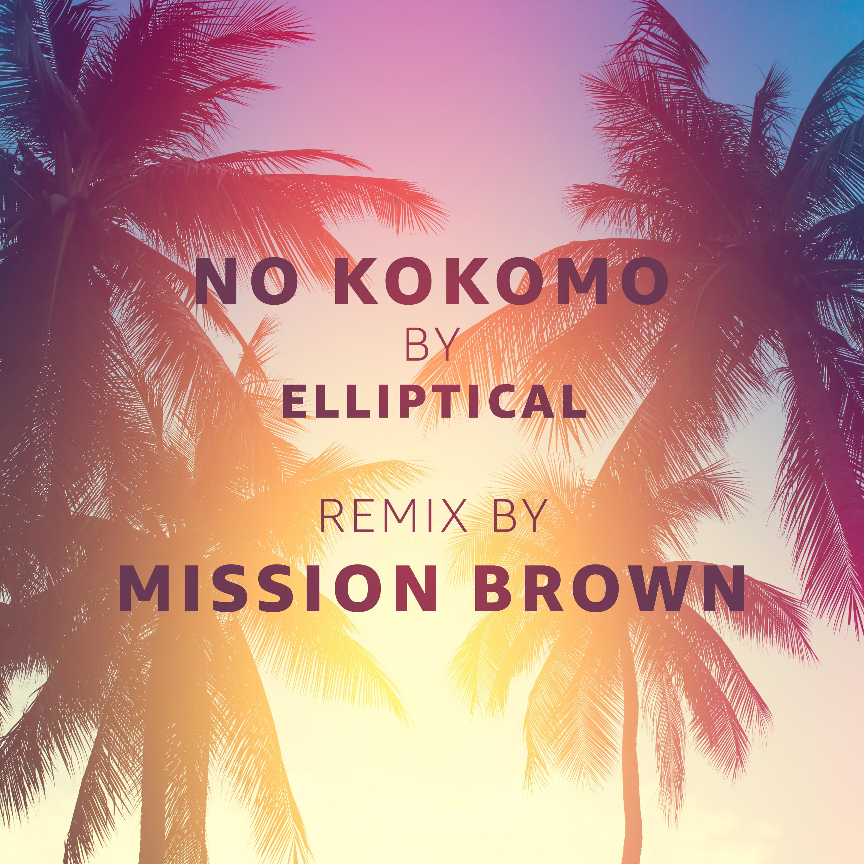 No Kokomo (Mission Brown Remix)
