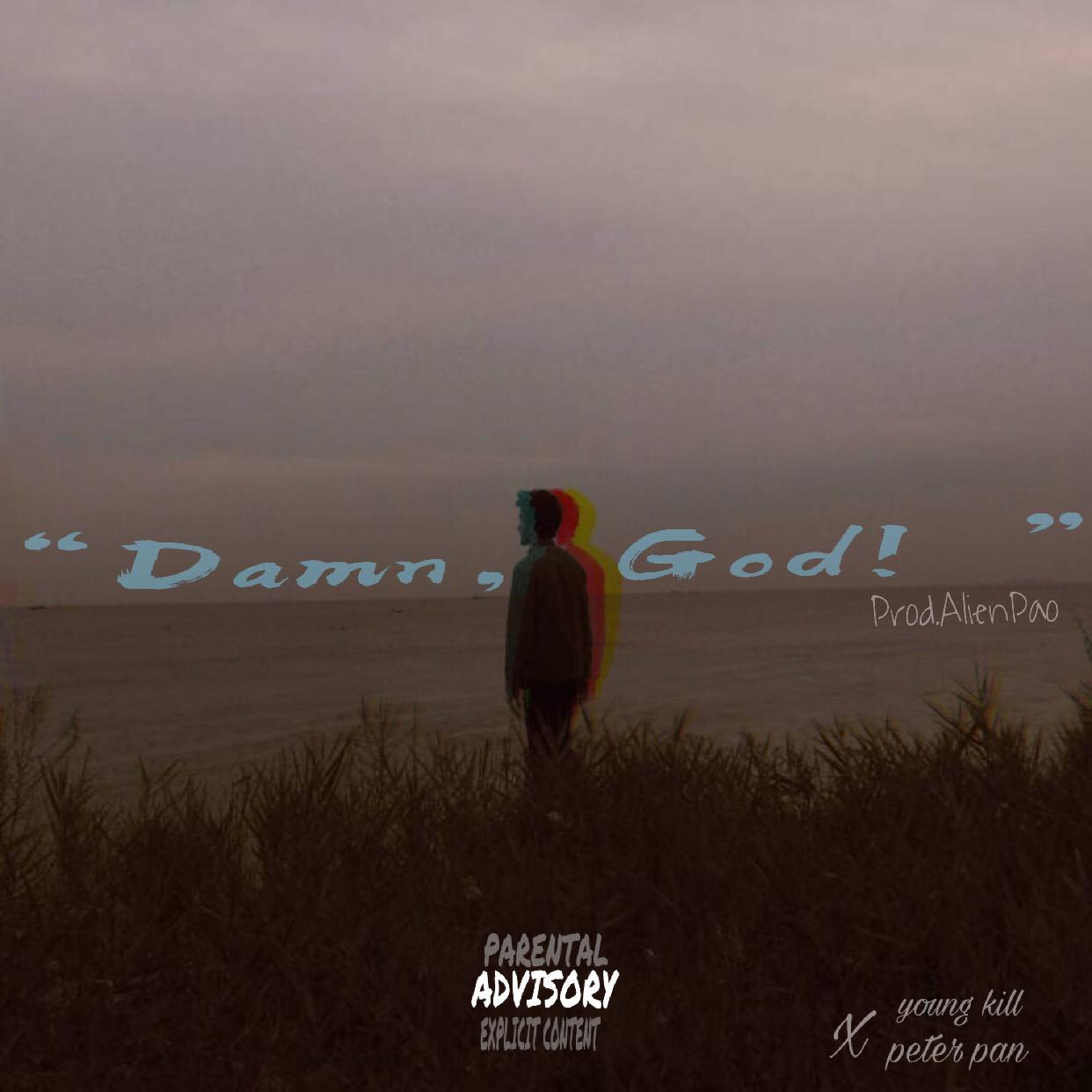 dxmn, god! Prod. AlienPao