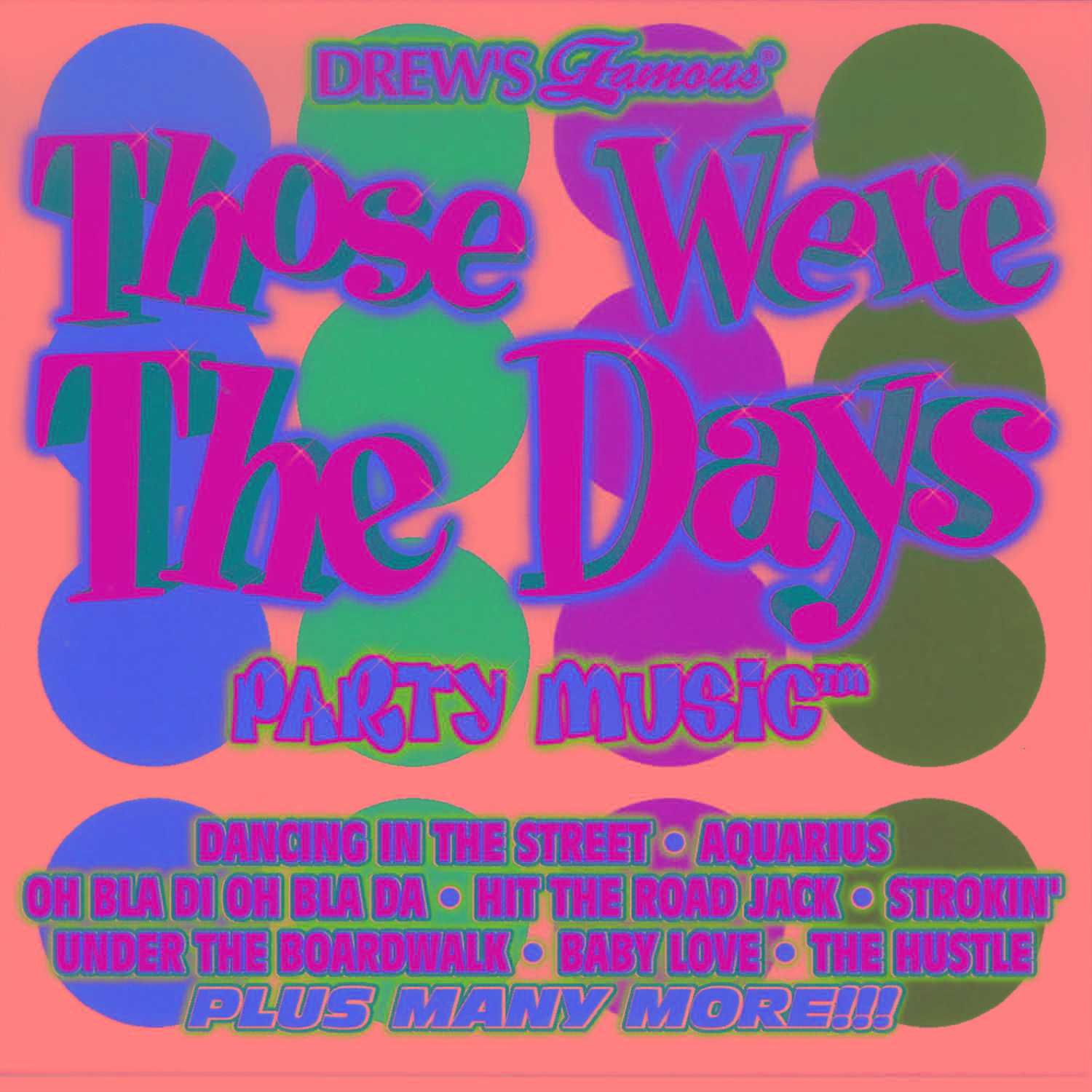 Drew's Famous Those Were The Days Party Music