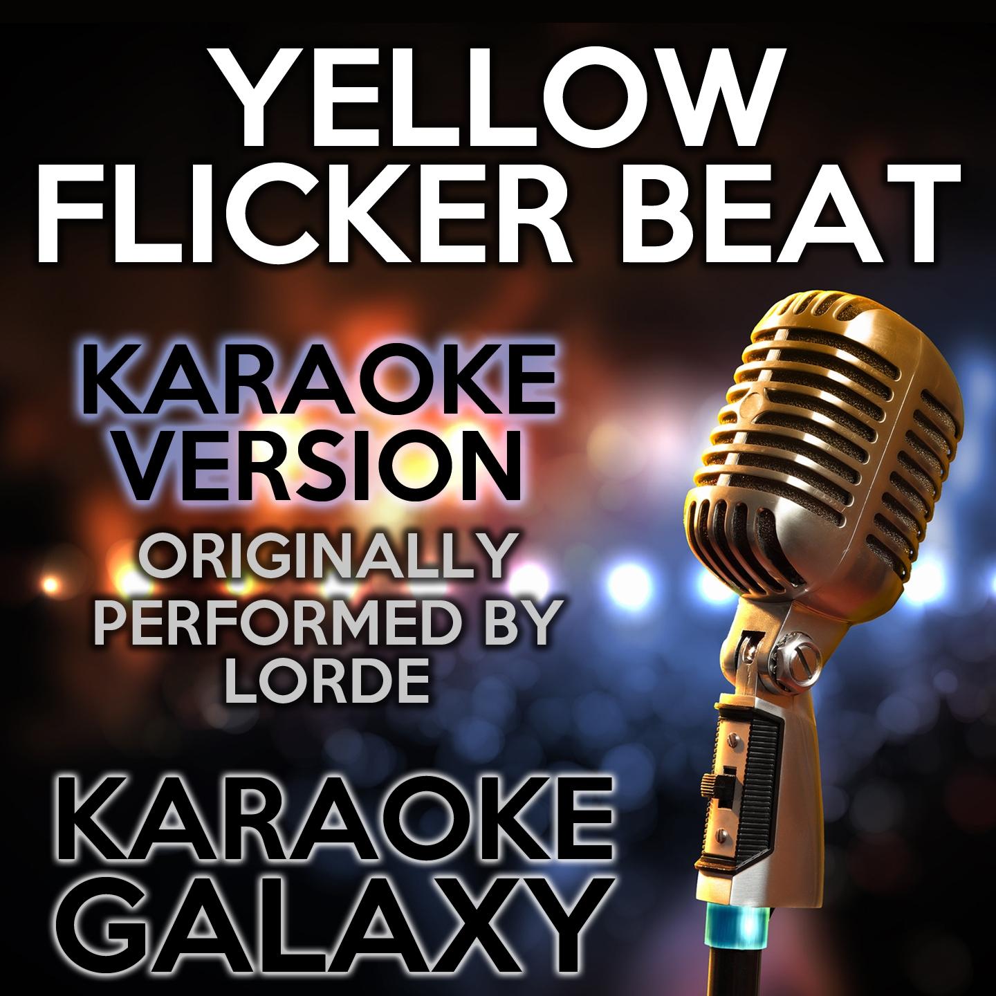 Yellow Flicker Beat (Karaoke Instrumental Version)