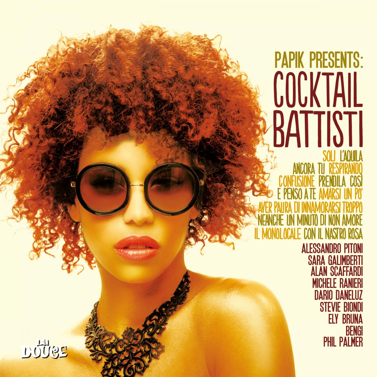 Papik presents: Cocktail Battisti