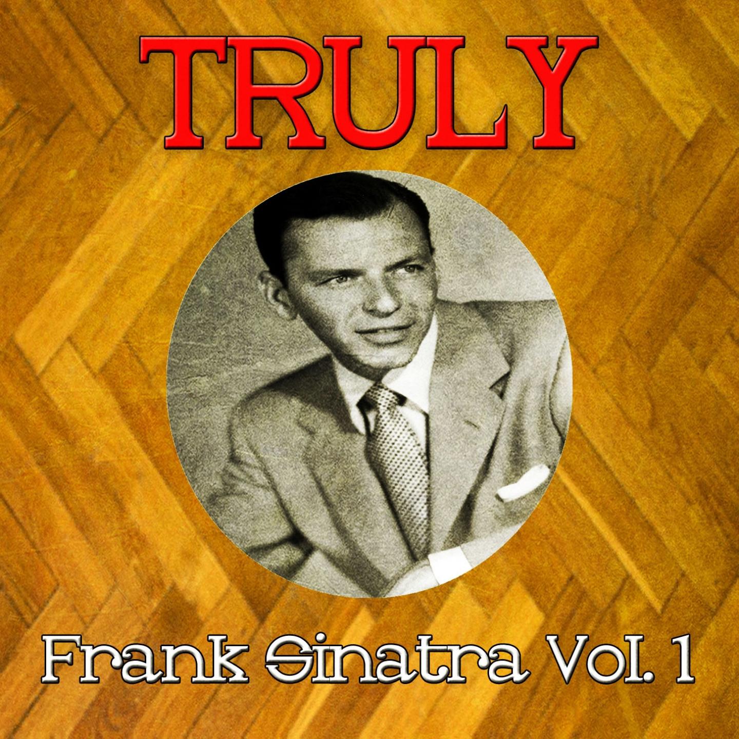 Truly Frank Sinatra, Vol. 1