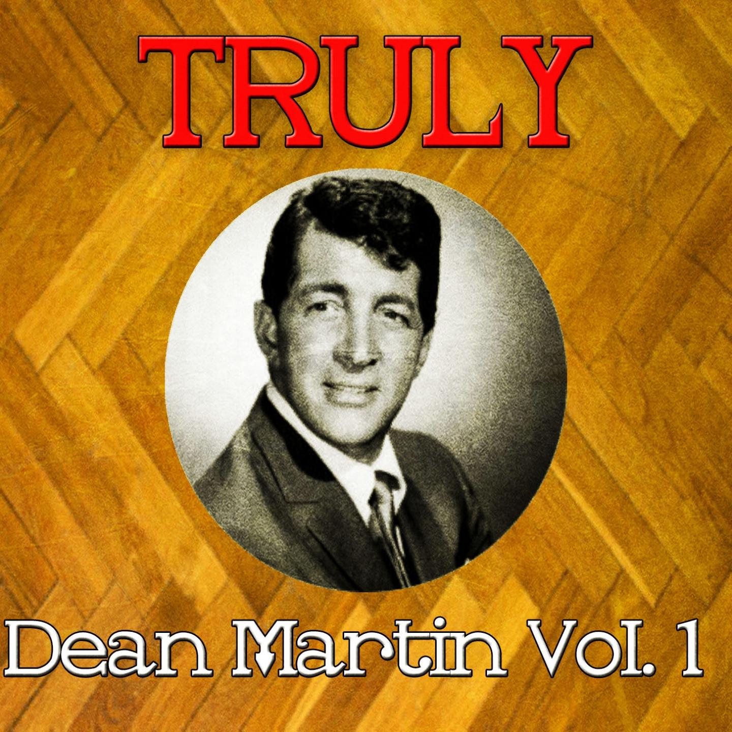 Truly Dean Martin, Vol. 1